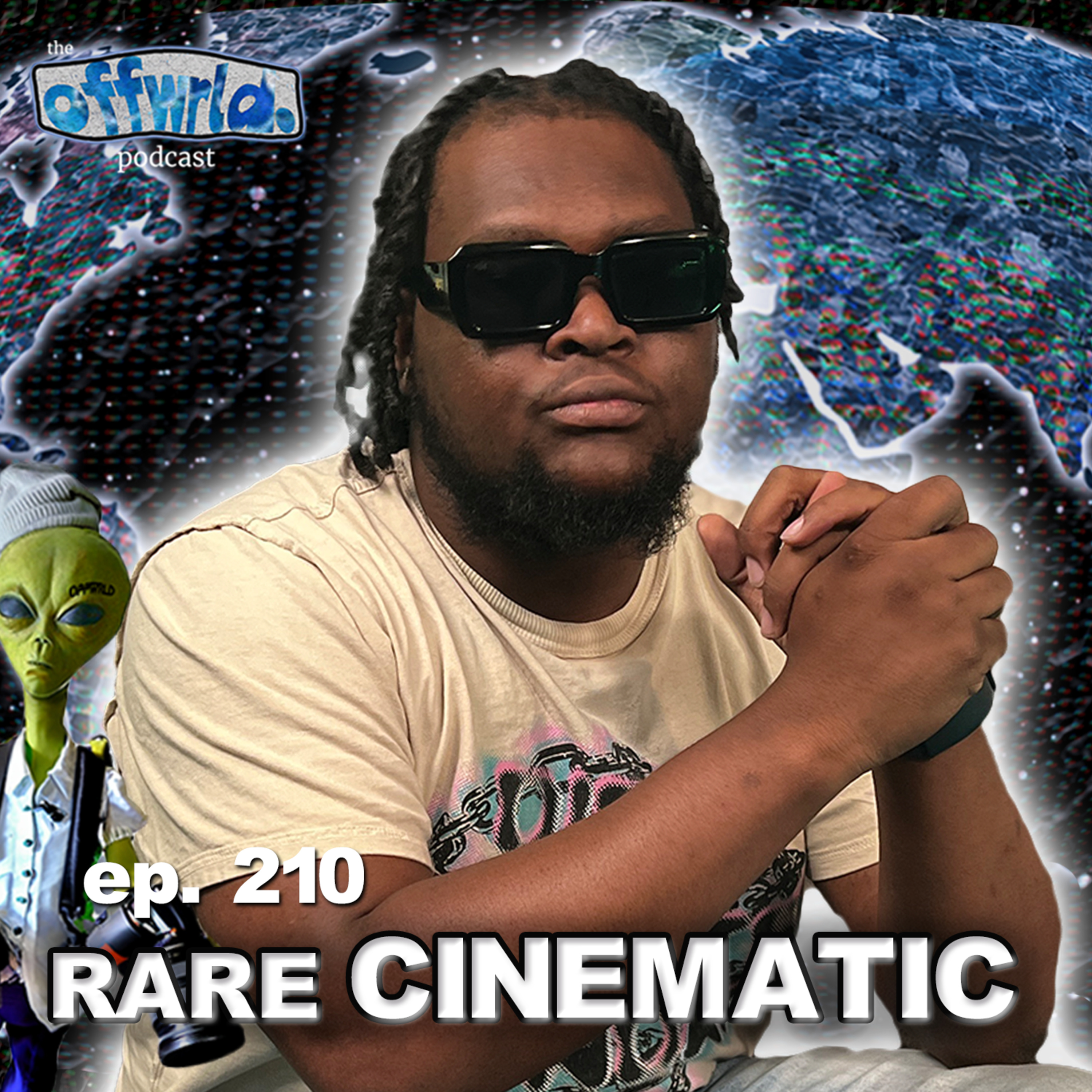 Rare Cinematic |theoffwrldpodcast| #210 episode artwork