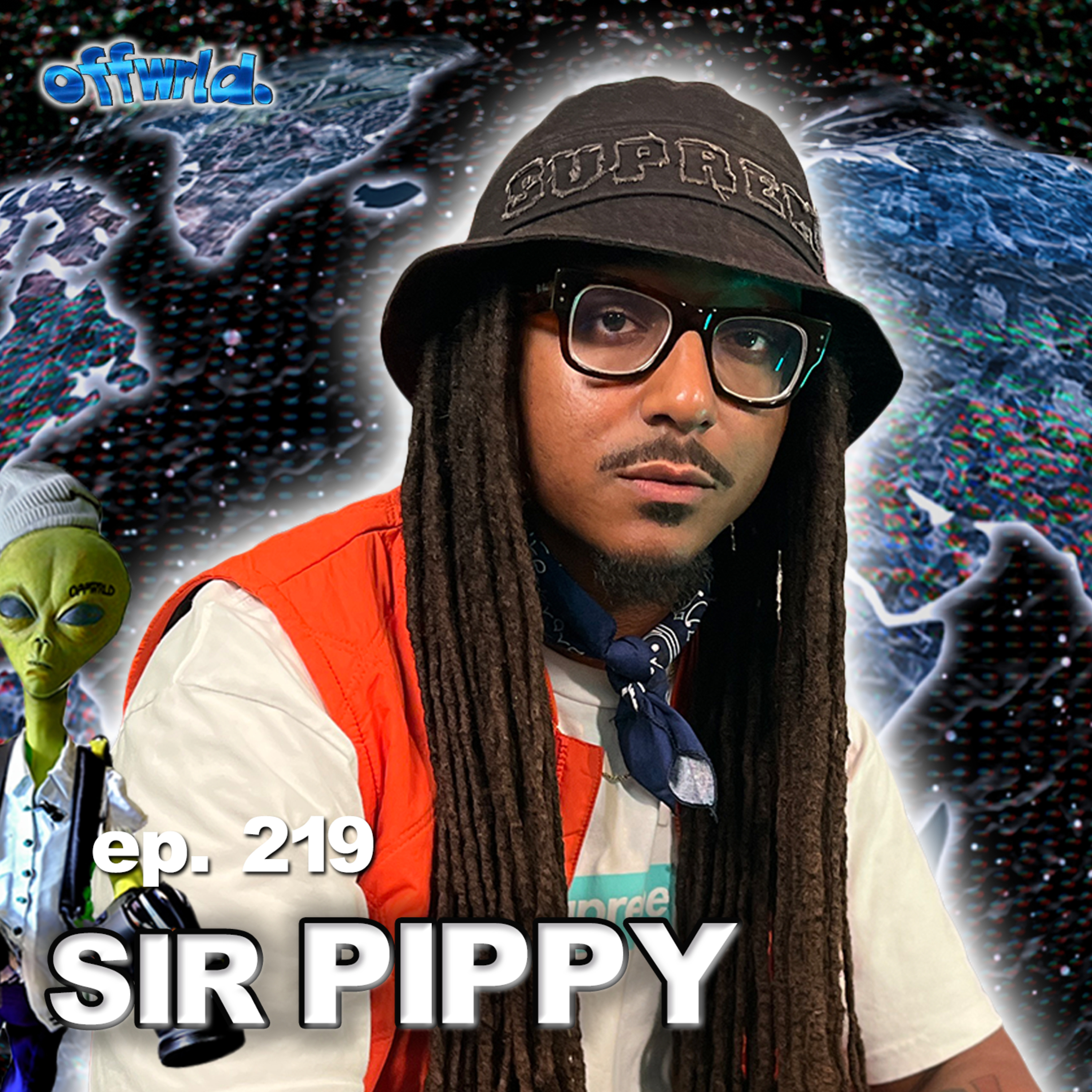 Sirpippy |theoffwrldpodcast| #219 episode artwork