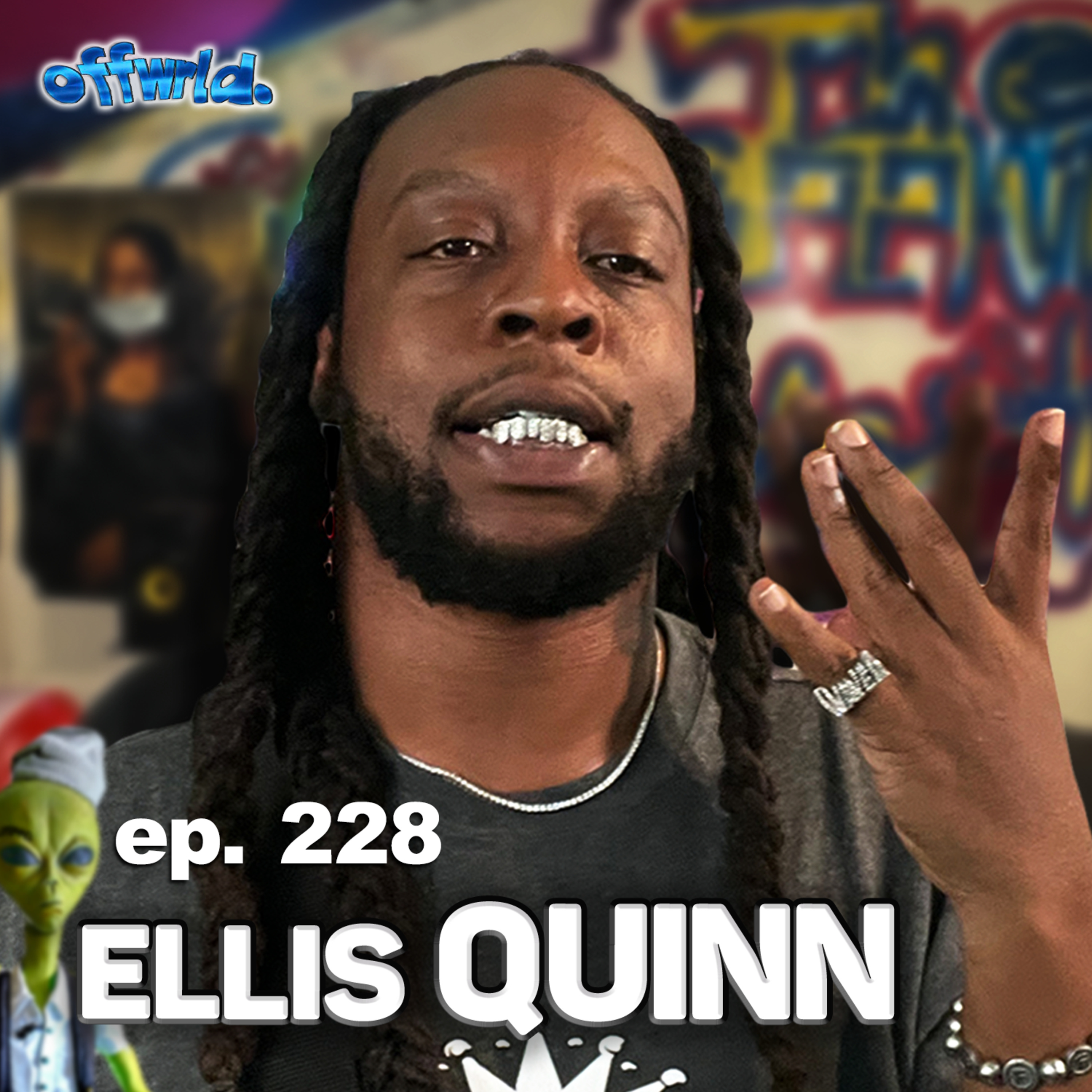 Ellis Quinn |theoffwrldpodcast| #228  episode artwork