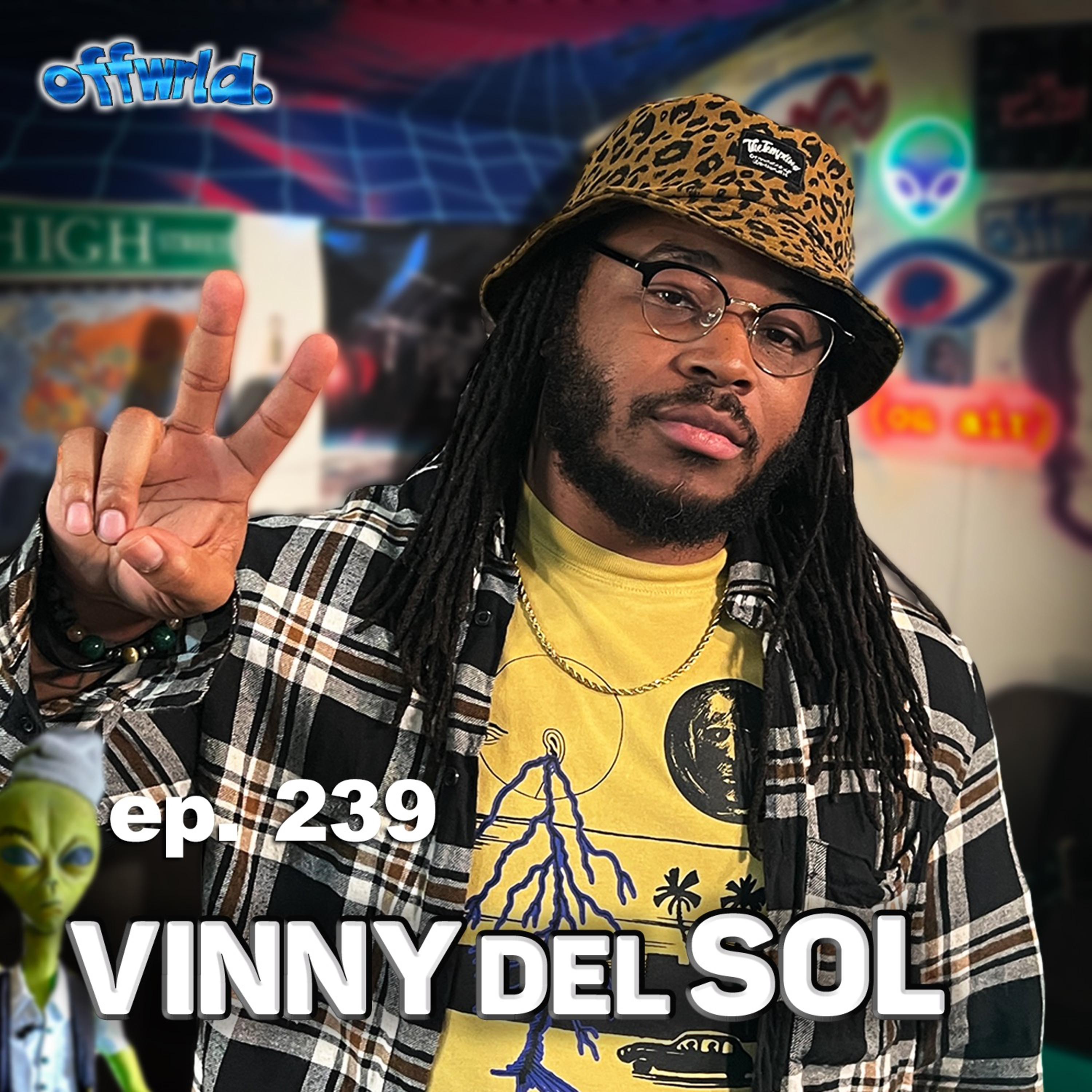 Vinny Del Sol |theoffwrldpodcast| #239  episode artwork