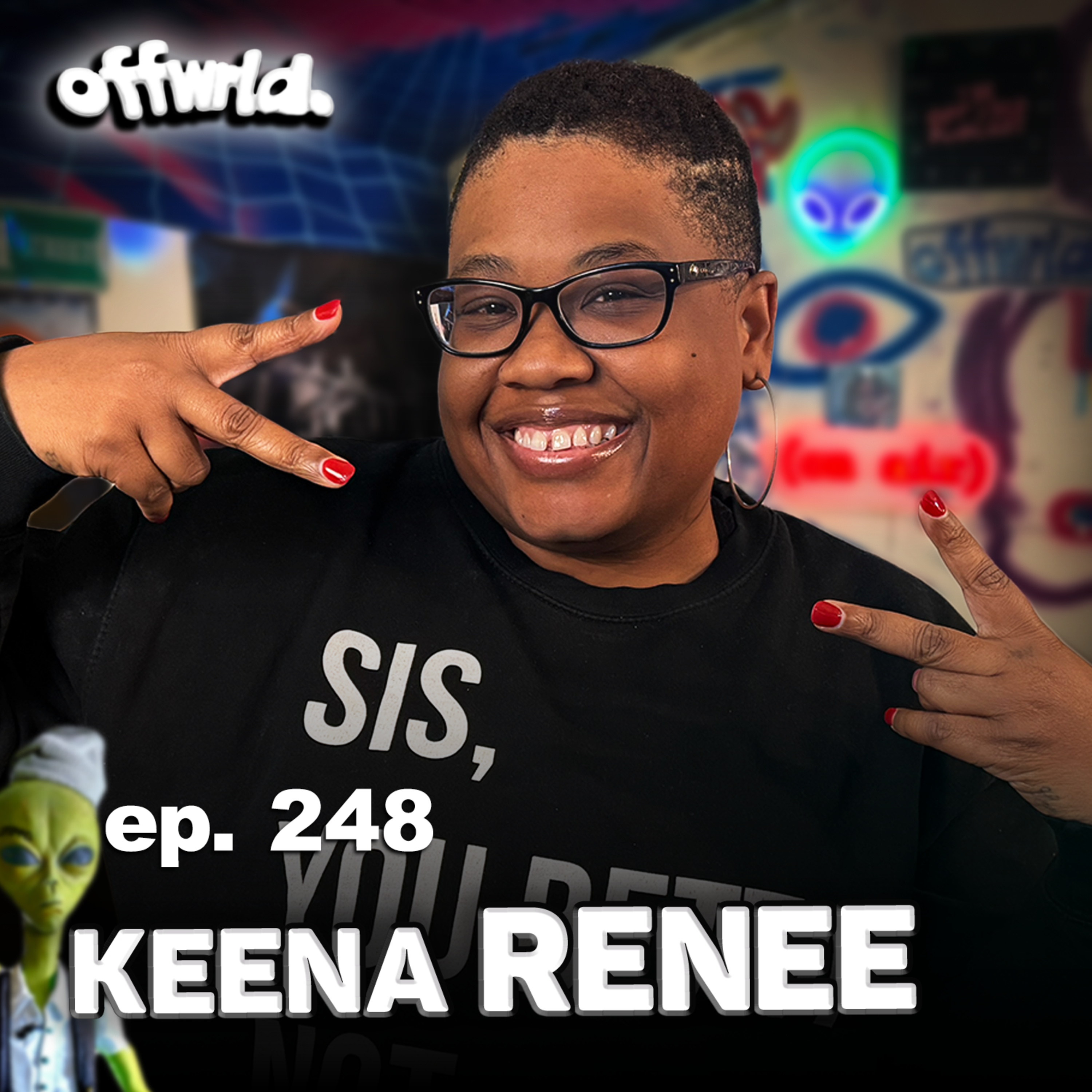 Keena Renee |theoffwrldpodcast| #248 episode artwork