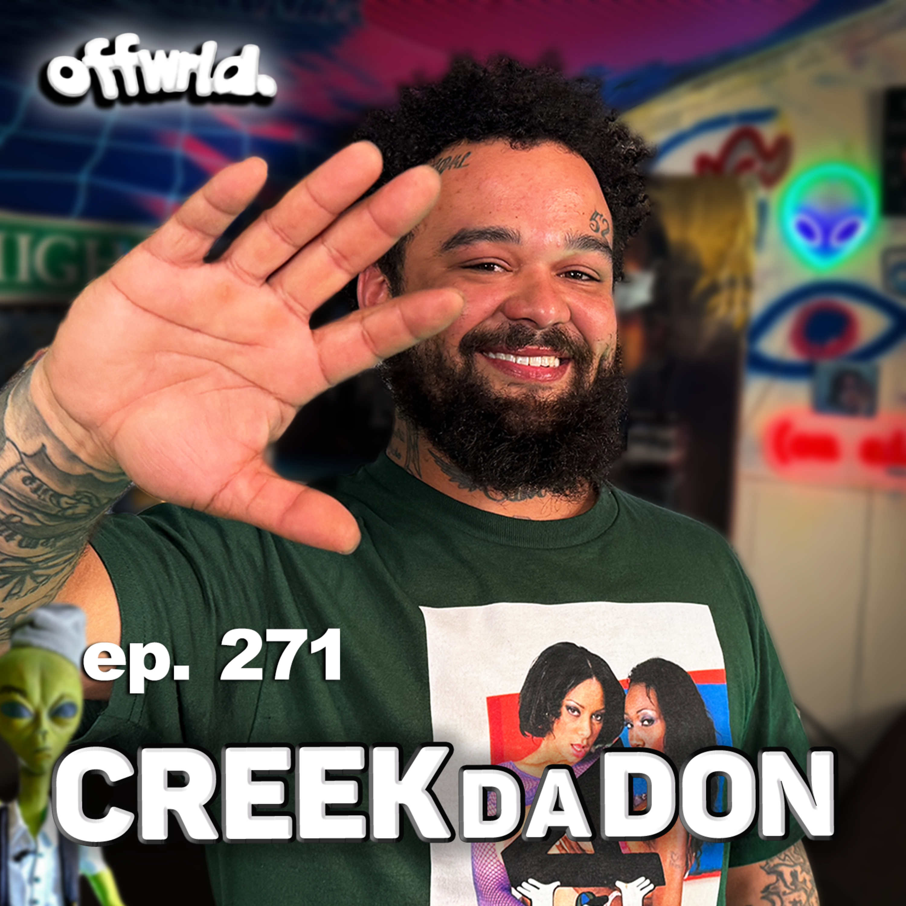 CREEKDADON |theoffwrldpodcast| #271 episode artwork