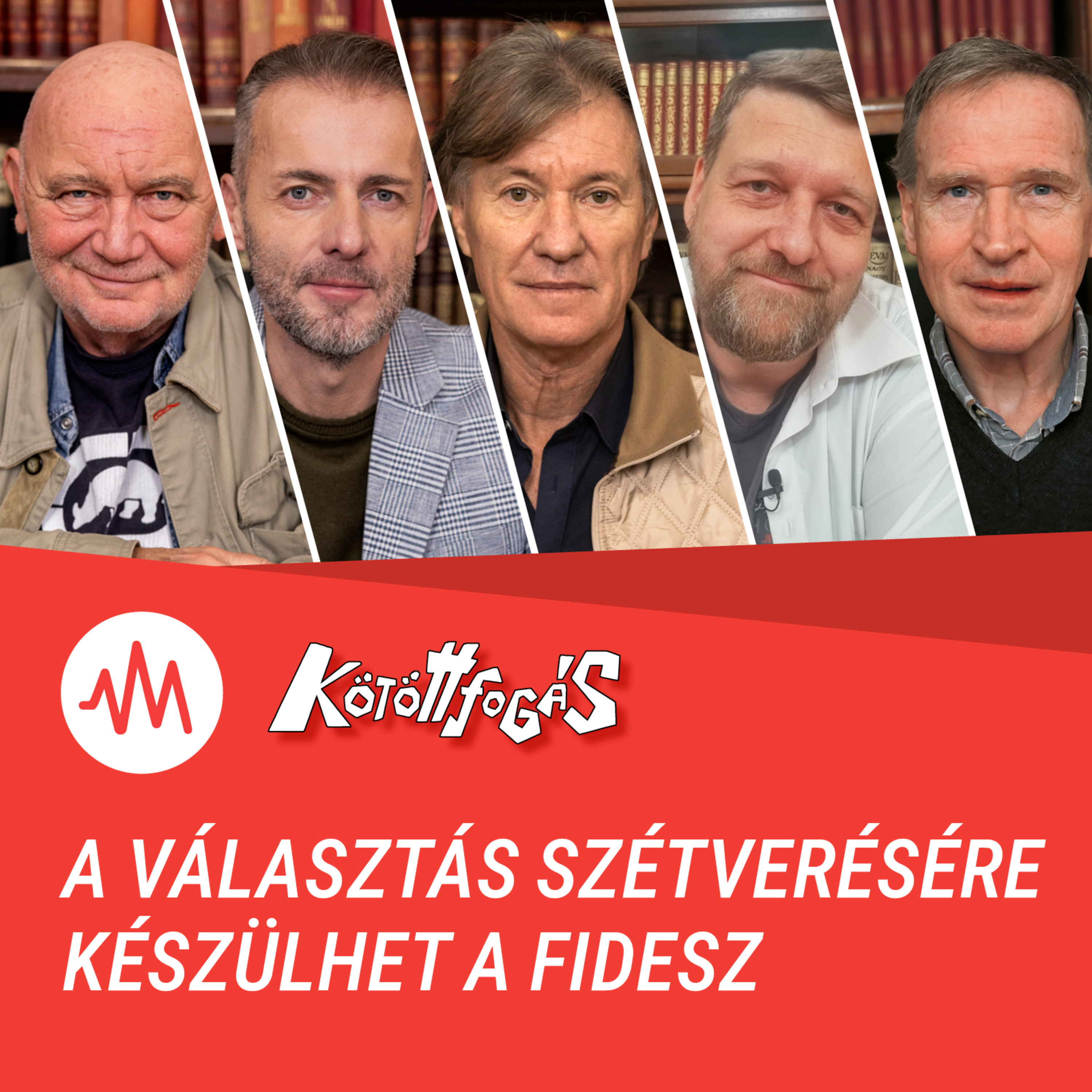 Kötöttfogás 367. – A választás szétverésére készülhet a Fidesz