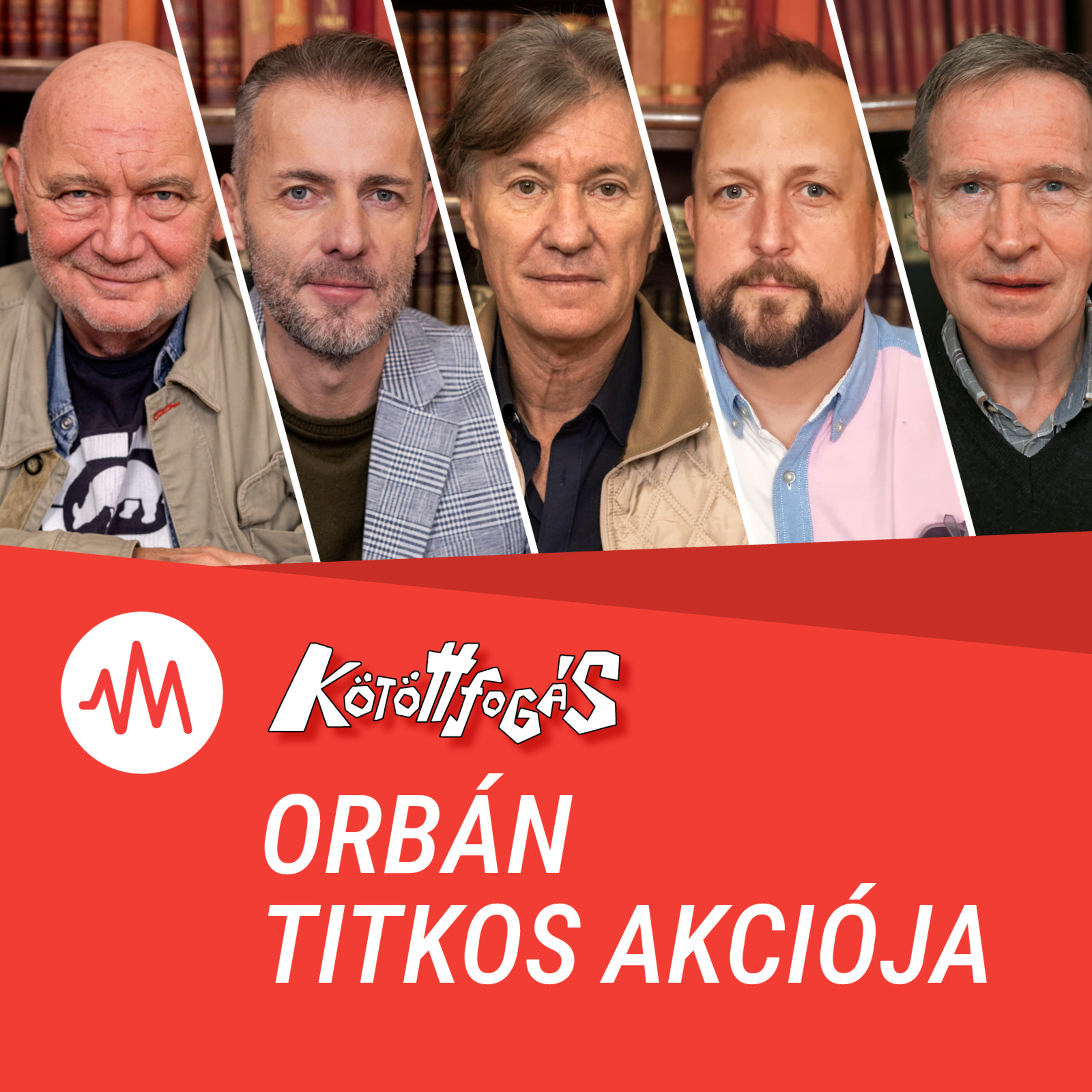 Kötöttfogás 399. – Csattan a bilincs a politikusok kezén