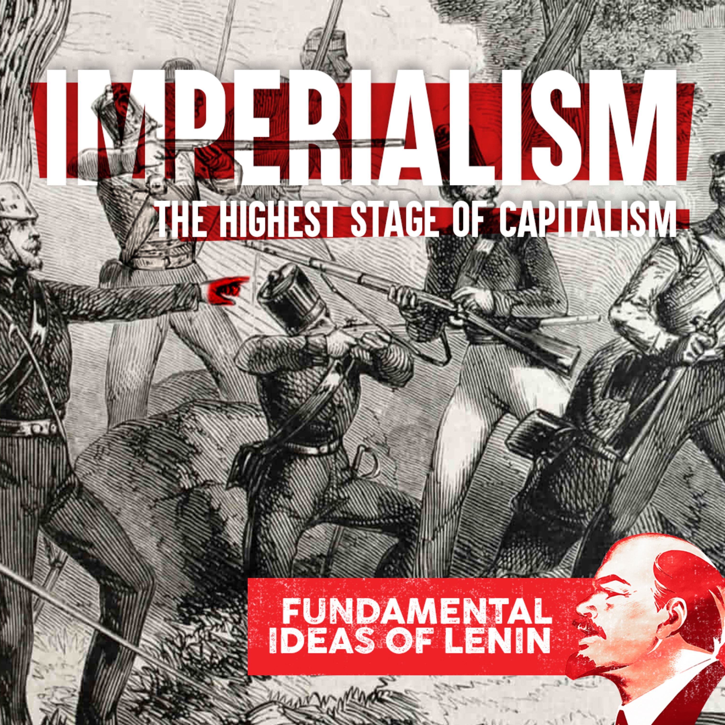 Imperialism: The Highest Stage of Capitalism