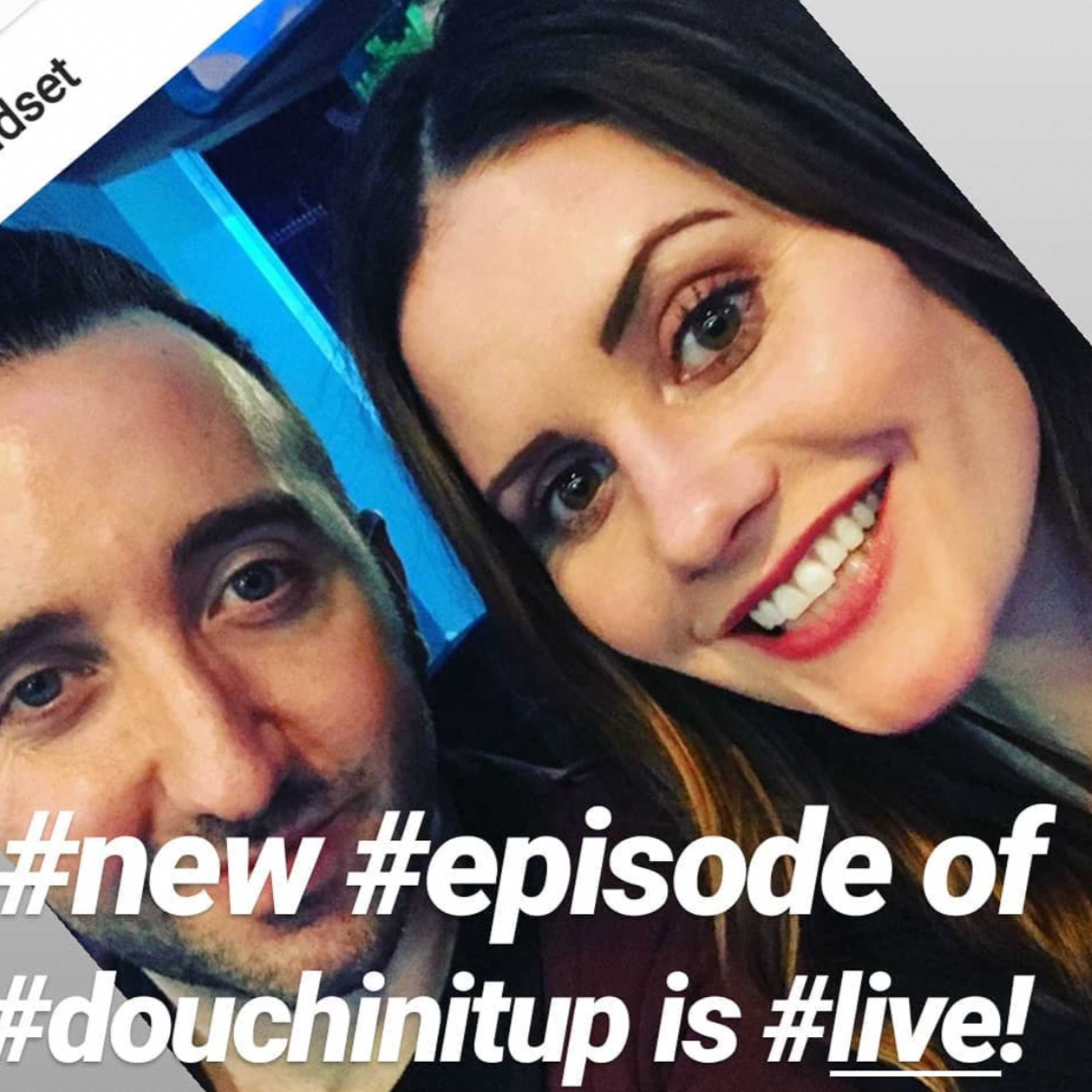 Douchinitup S2 Ep3 episode artwork