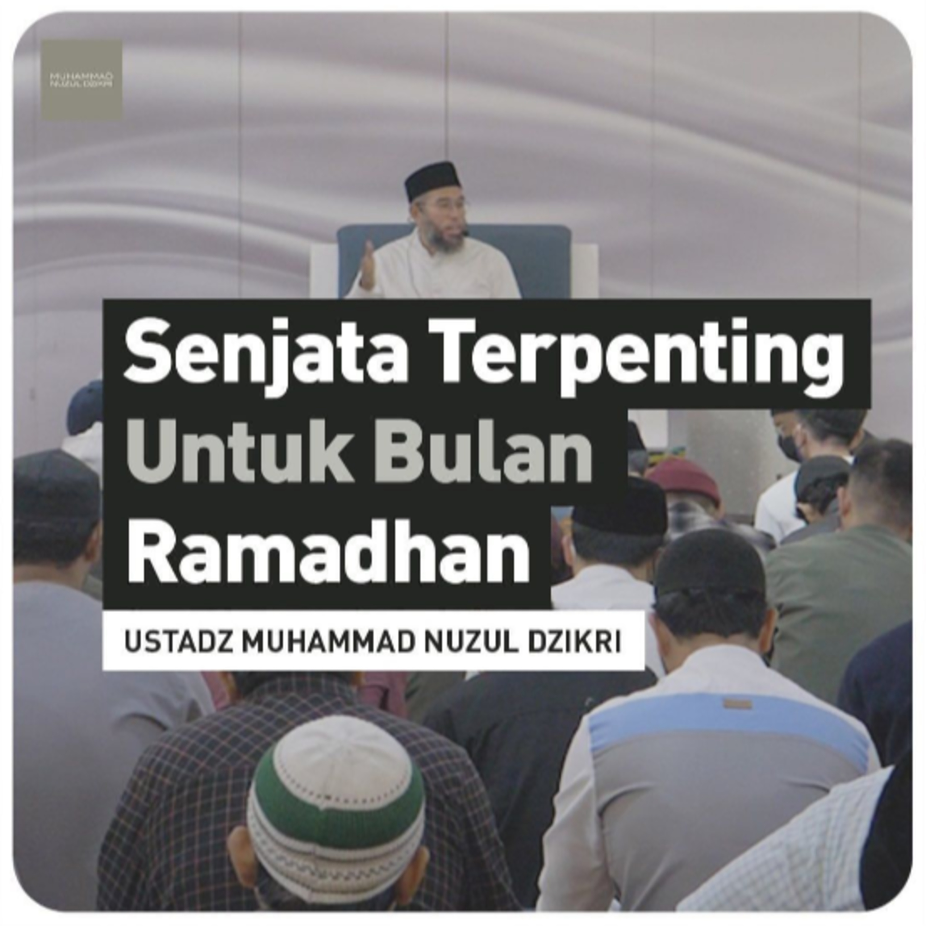 SENJATA TERPENTING UNTUK BULAN RAMADHAN (1 menitan)