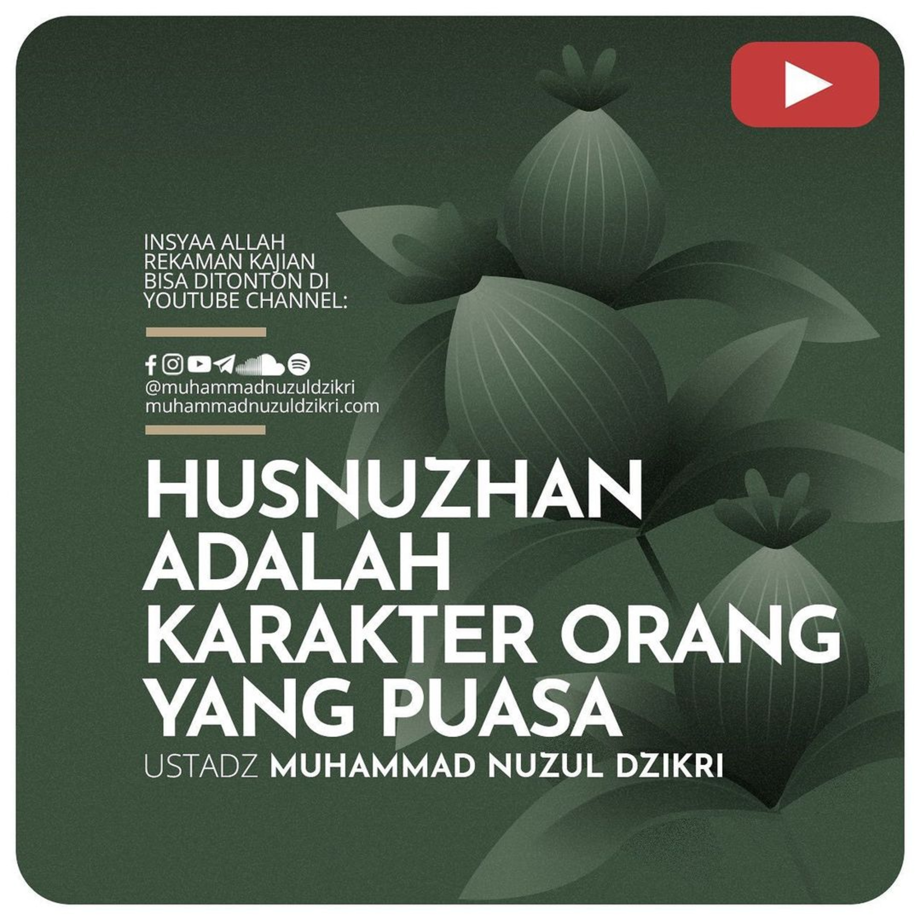 06. HUSNUZHAN ADALAH KARAKTER ORANG YANG PUASA | Serial Ramadhan