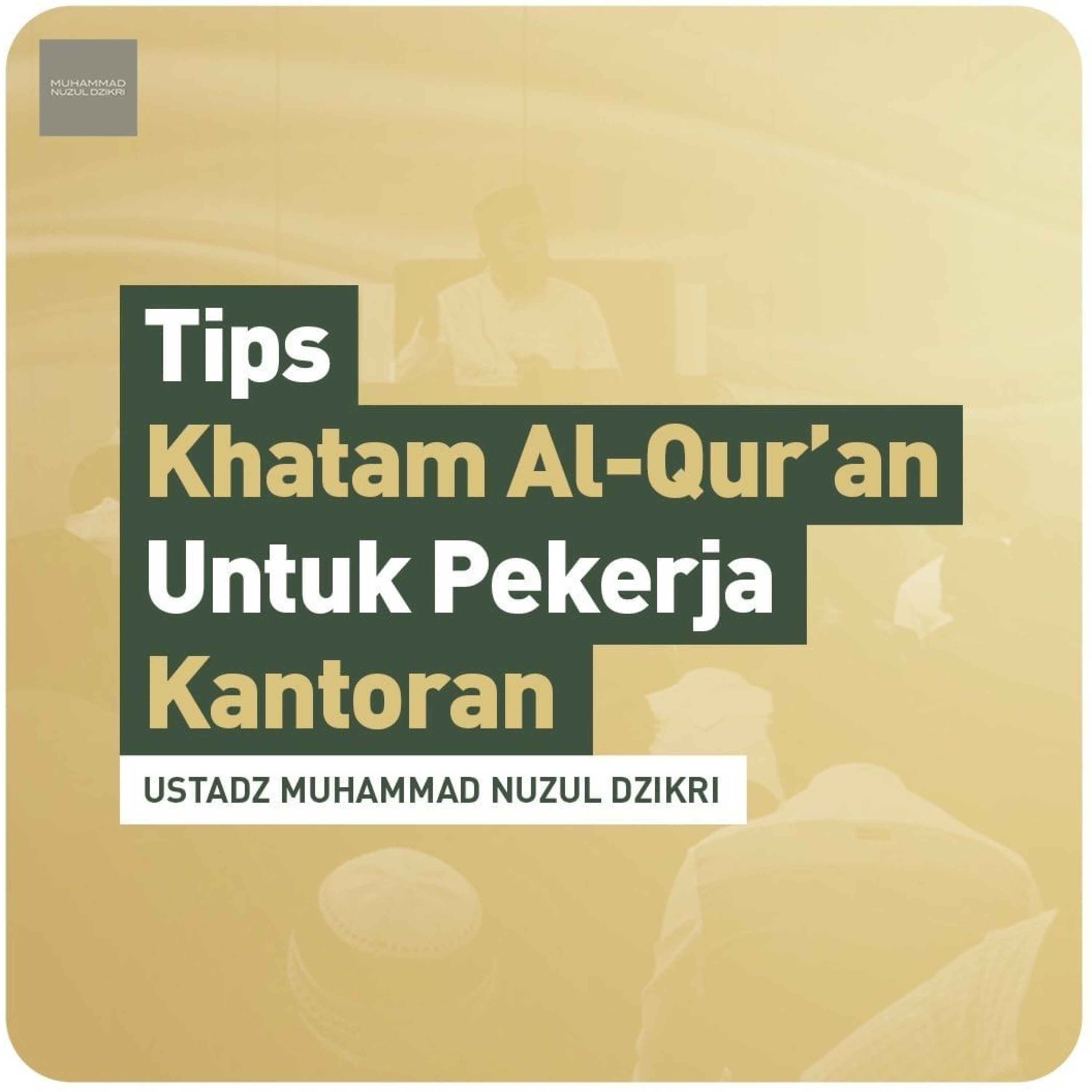 TIPS KHATAM AL-QUR’AN UNTUK PEKERJA KANTORAN (2 menitan)