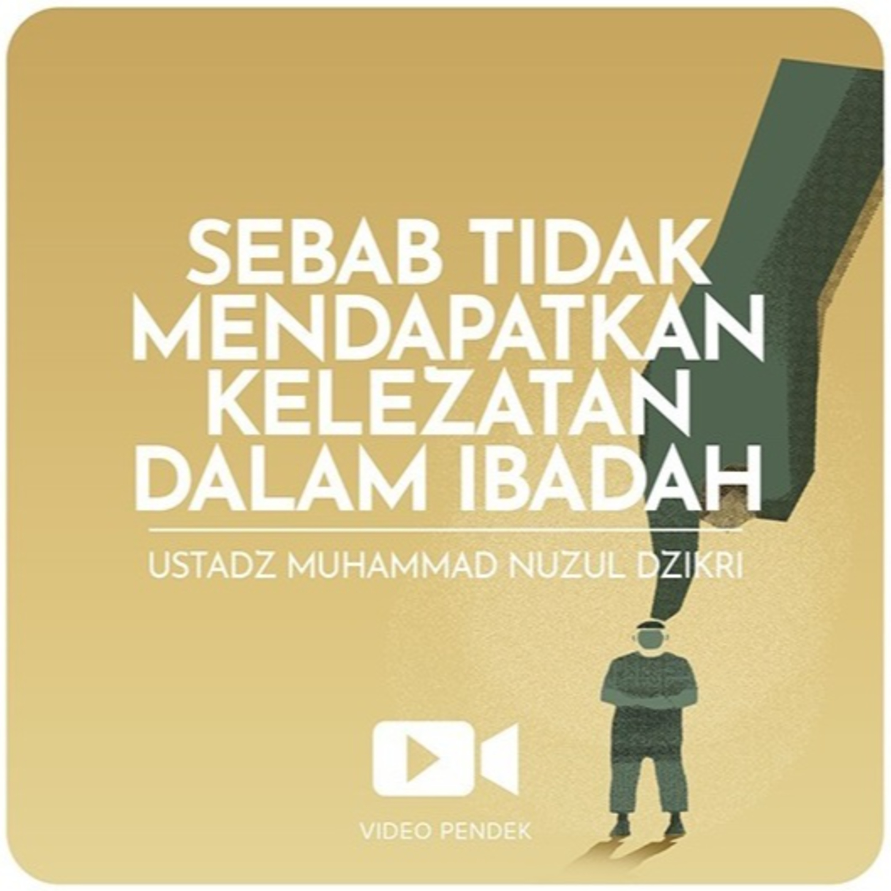 SEBAB TIDAK MENDAPATKAN KELEZATAN DALAM IBADAH (1 menitan)
