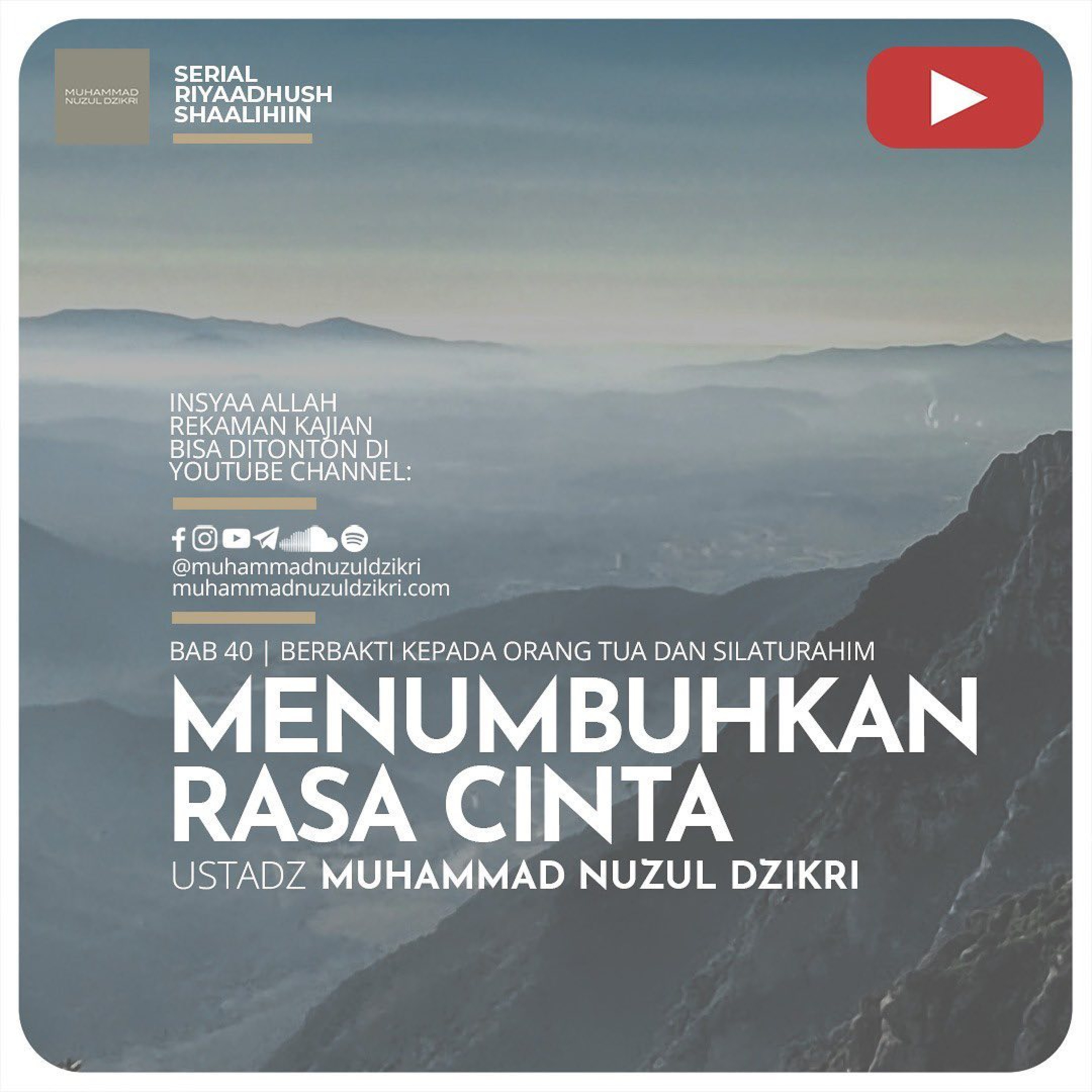 Riyaadush Shaalihiin 1063. "MENUMBUHKAN RASA CINTA"