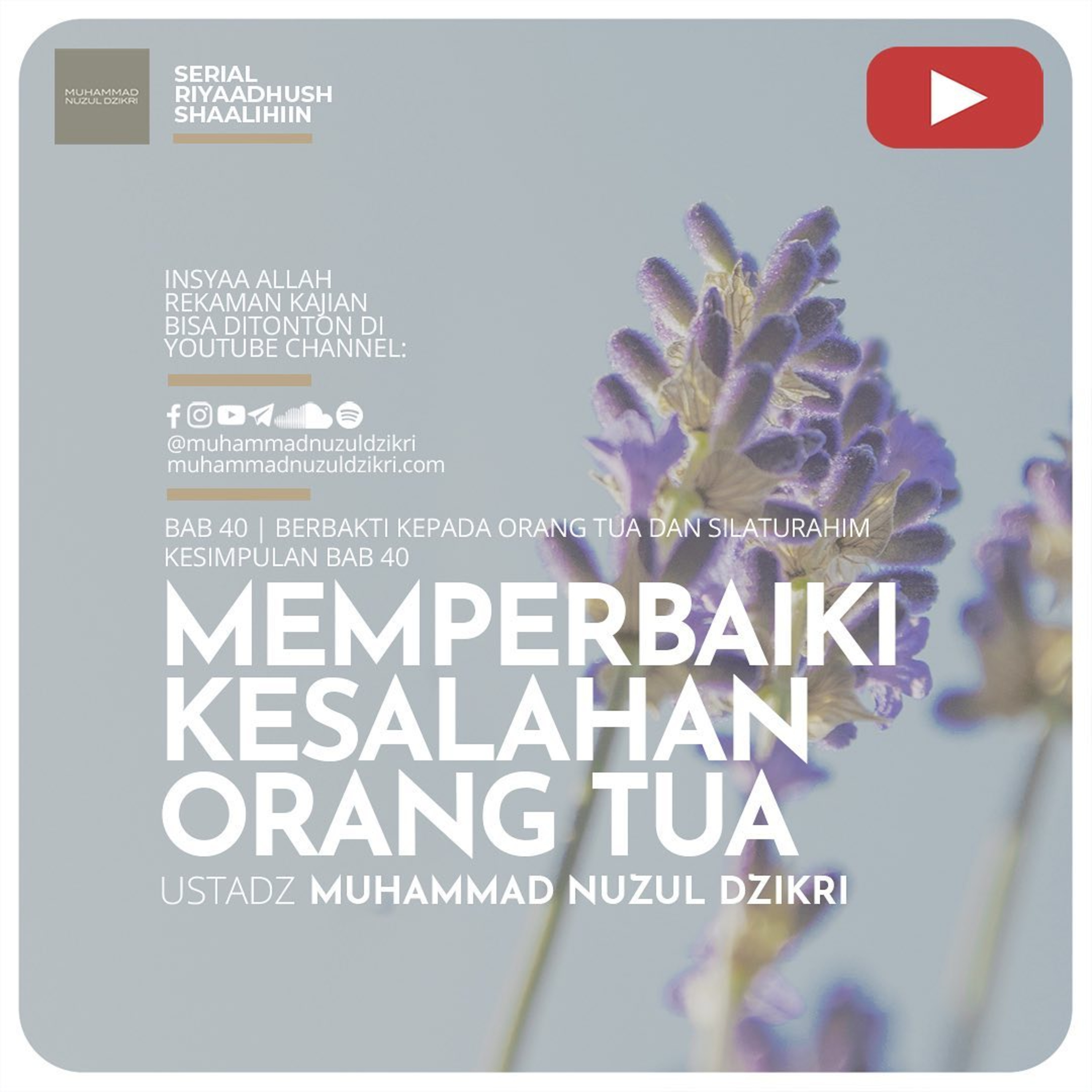 Riyaadush Shaalihiin 1094. SERI BERBAKTI KEPADA ORANG TUA SETELAH MEREKA WAFAT, EPISODE:12 - "MEMPERBAIKI KESALAHAN ORANG TUA"