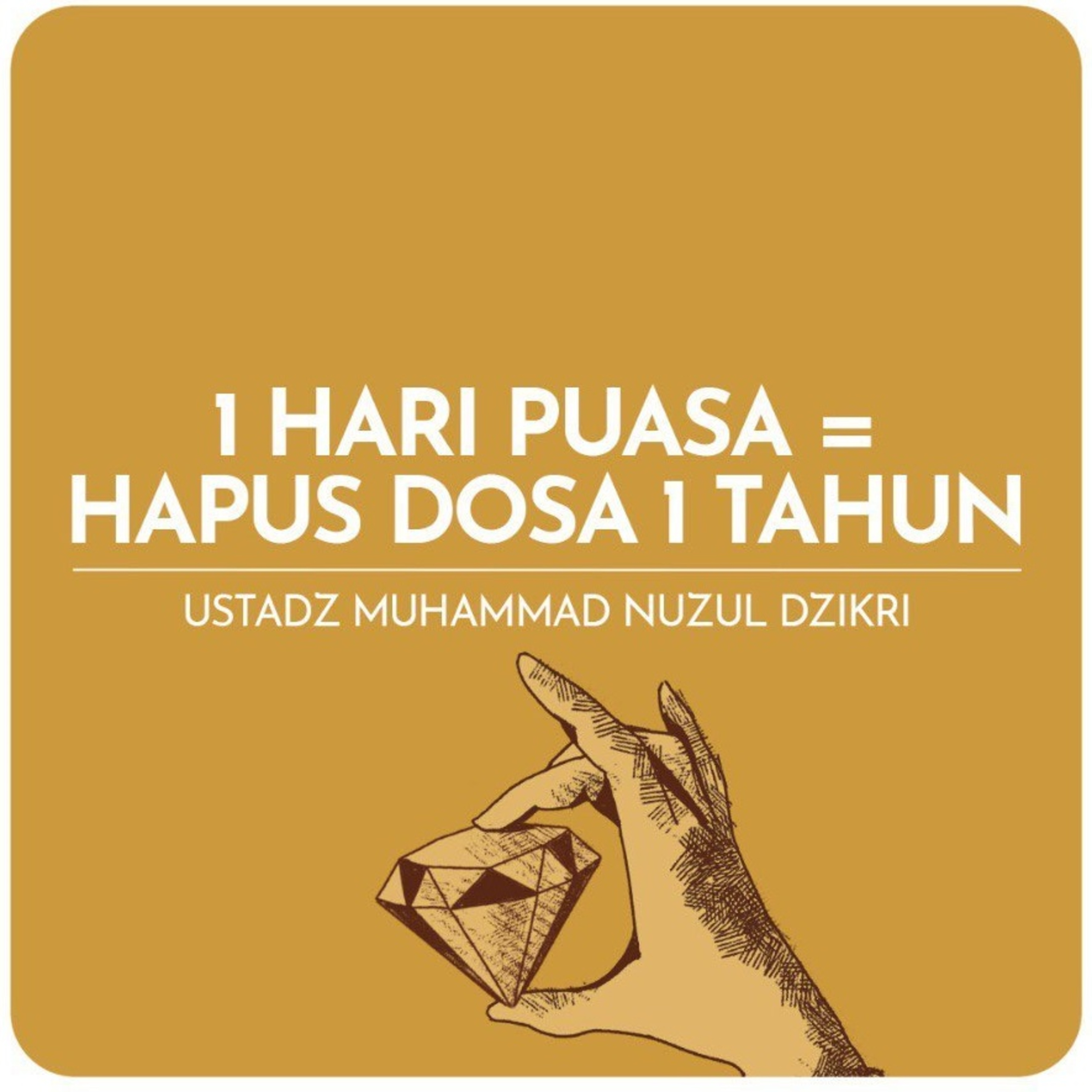 1 HARI PUASA = HAPUS DOSA 1 TAHUN (1 menitan)