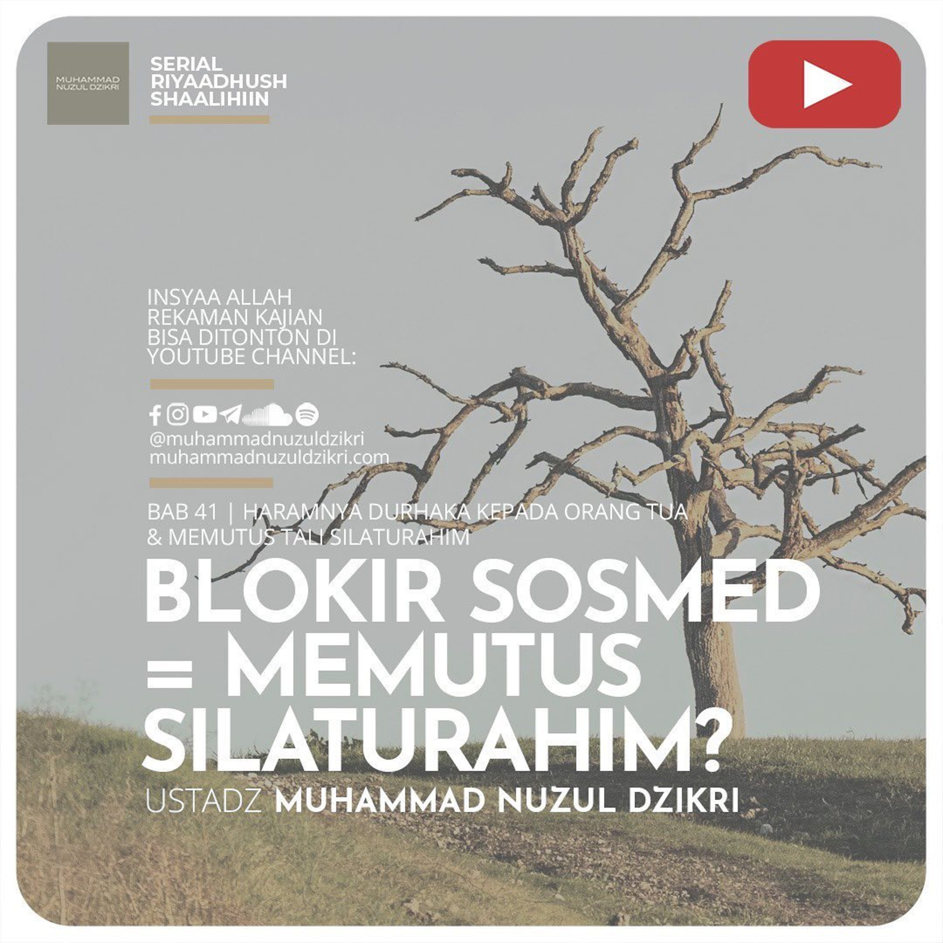 Riyaadhush Shaalihiin 1132. "BLOKIR SOSMED = MEMUTUS SILATURAHIM?"
