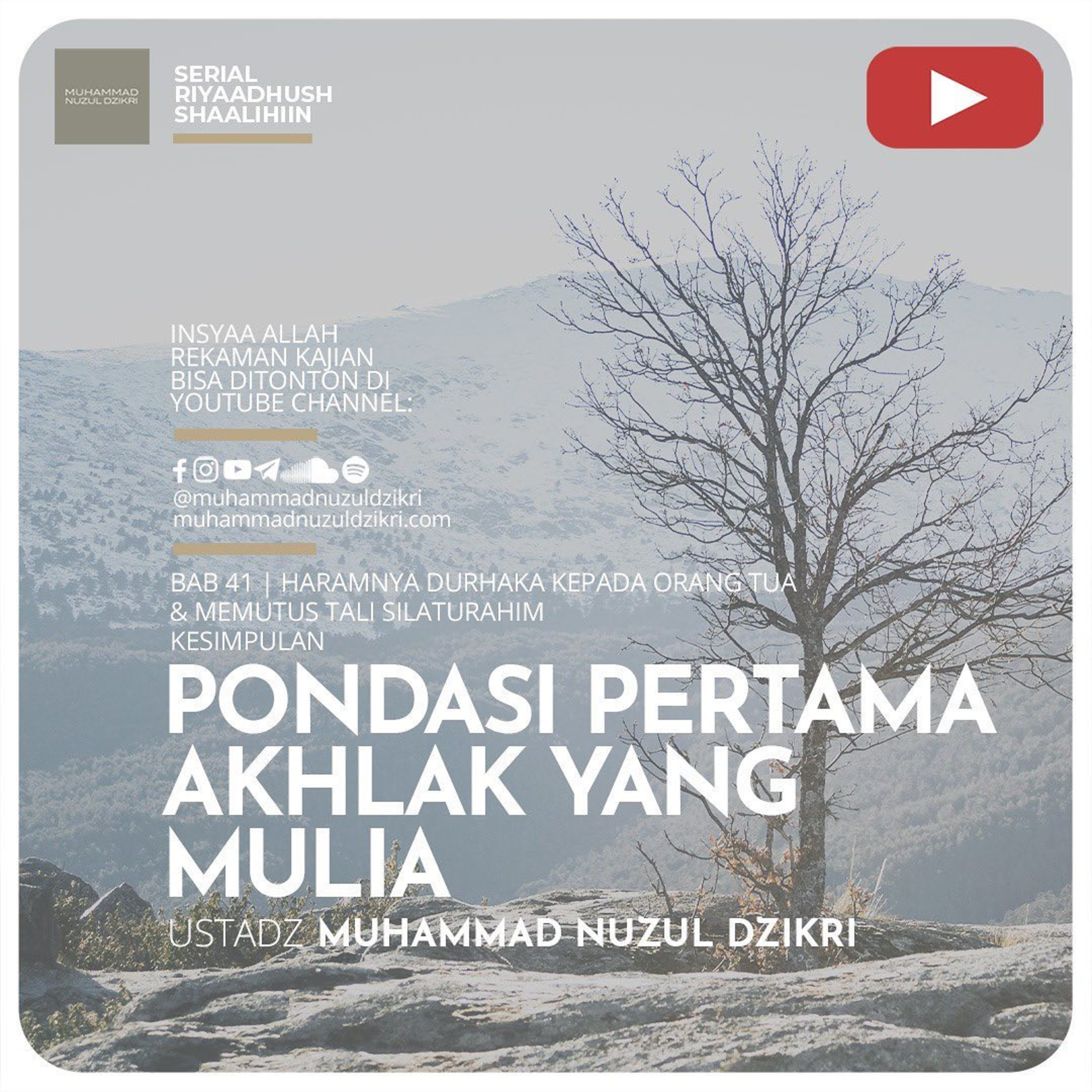 Riyaadhush Shaalihiin 1140. "PONDASI PERTAMA, AKHLAK YANG MULIA"