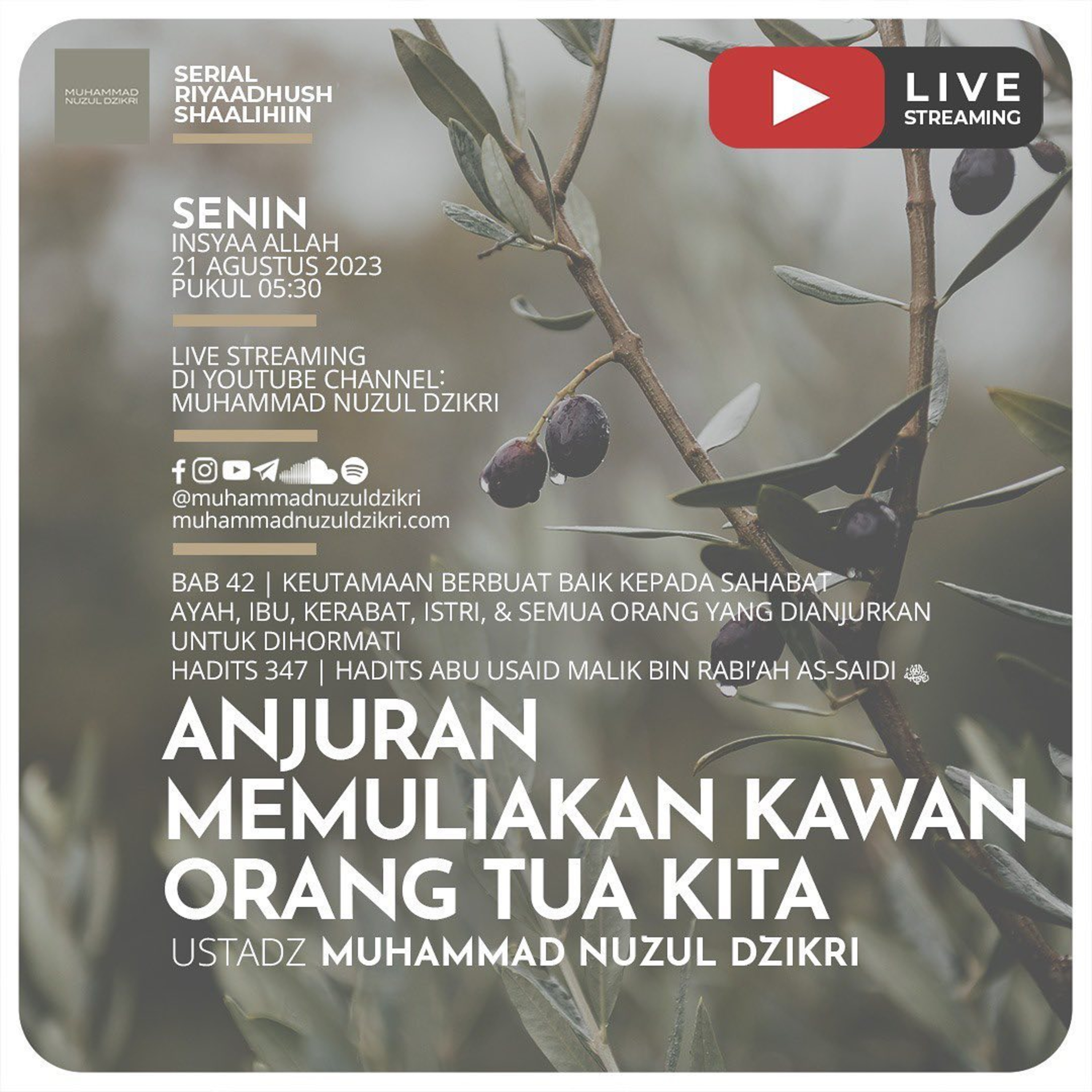Riyaadhush Shaalihiin 1154. "ANJURAN MEMULIAKAN KAWAN ORANG TUA"