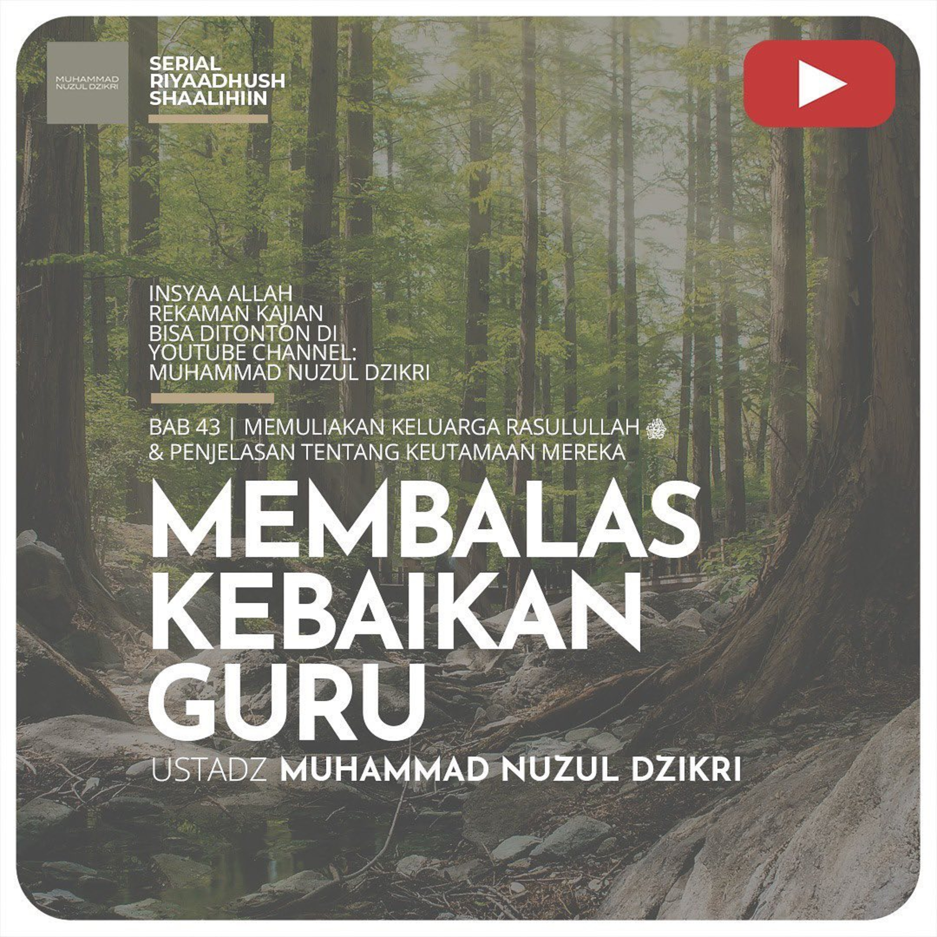Riyaadhush Shaalihiin 1179. "MEMBALAS KEBAIKAN GURU"