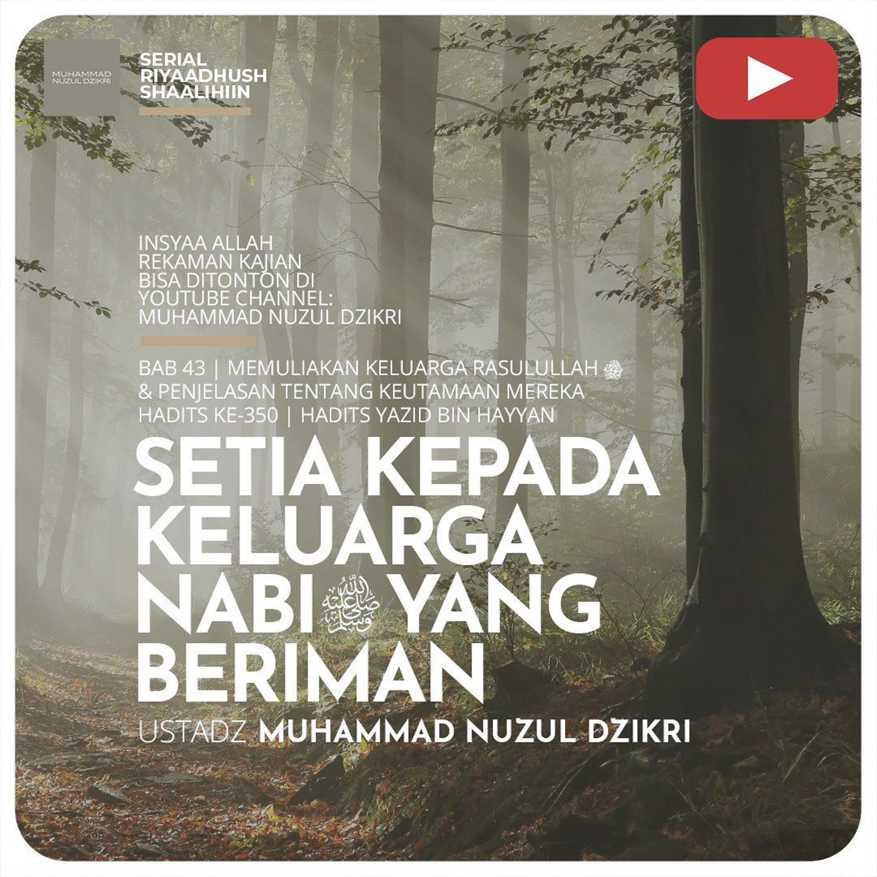 Riyaadhush Shaalihiin 1211. "SETIA KEPADA KELUARGA NABI ﷺ YANG BERIMAN"