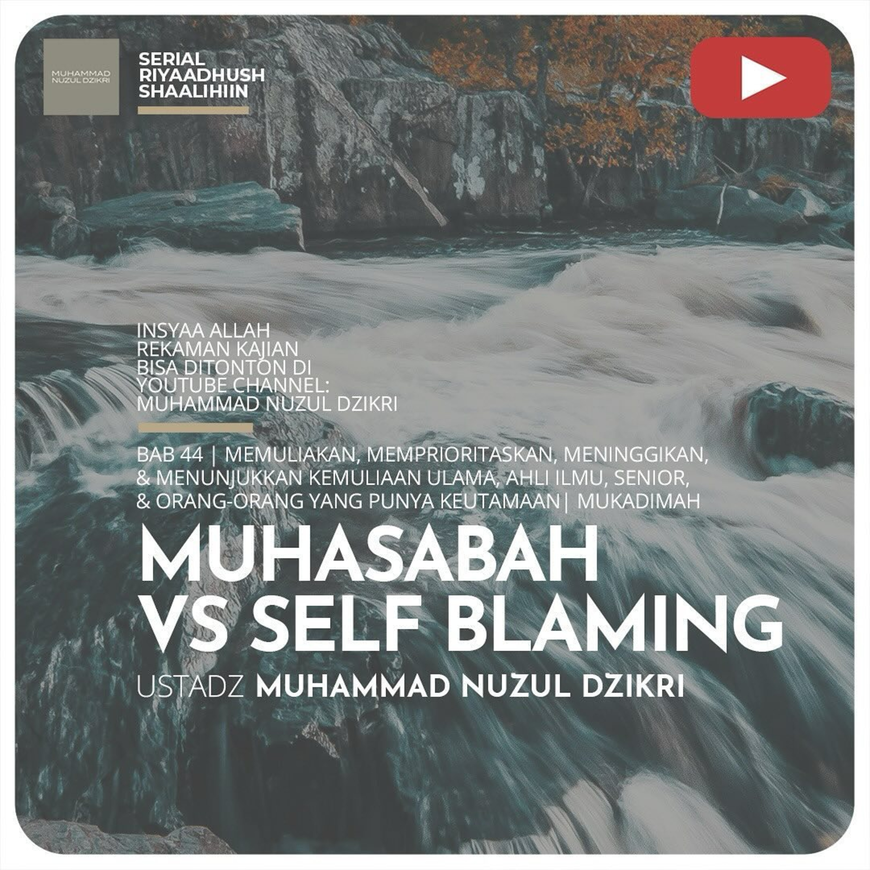Riyaadhush Shaalihiin 1222. "MUHASABAH VS SELF BLAMING"
