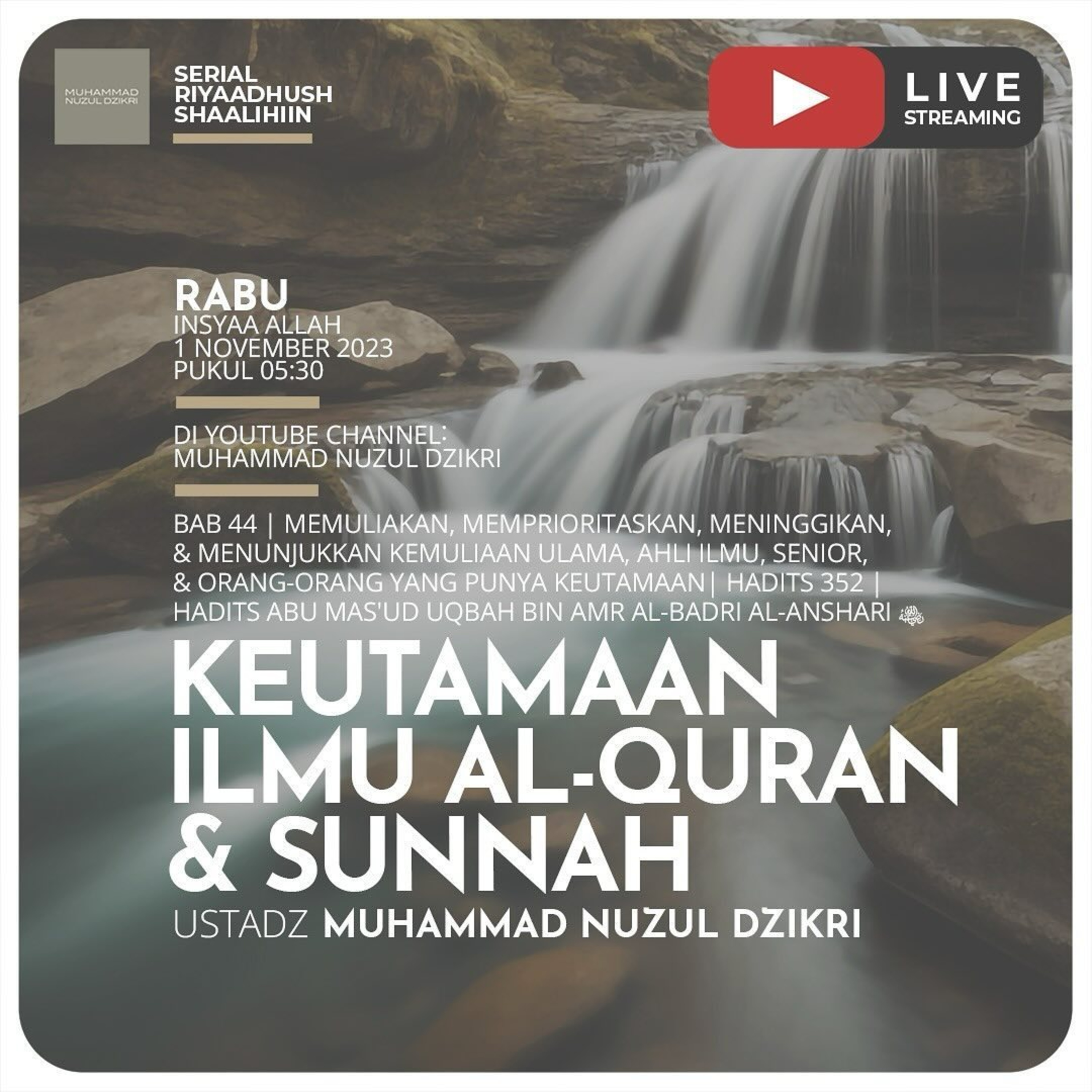 Riyaadhush Shaalihiin 1226. "KEUTAMAAN ILMU AL-QURAN & SUNNAH"