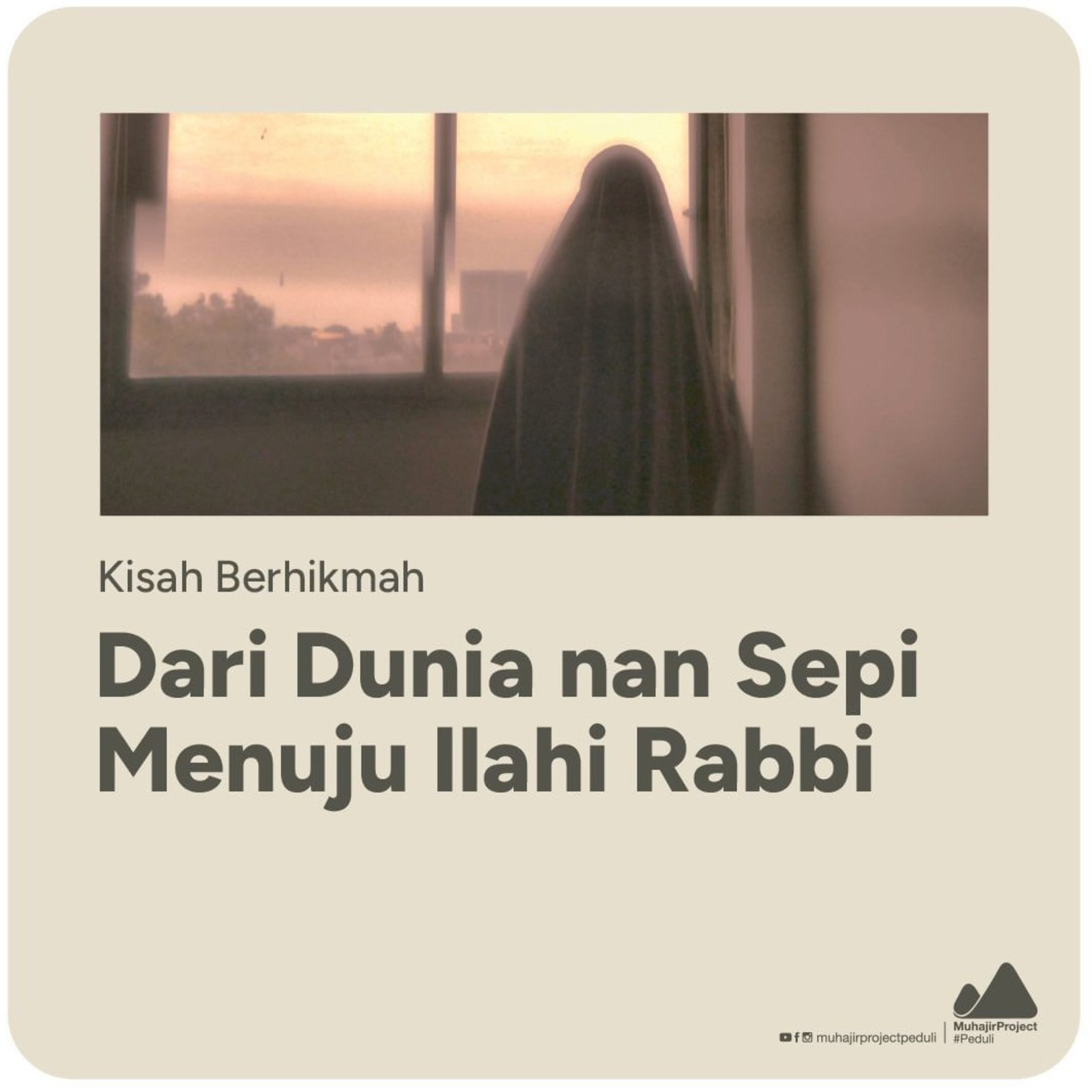 DARI DUNIA NAN SEPI MENUJU ILAHI RABBI