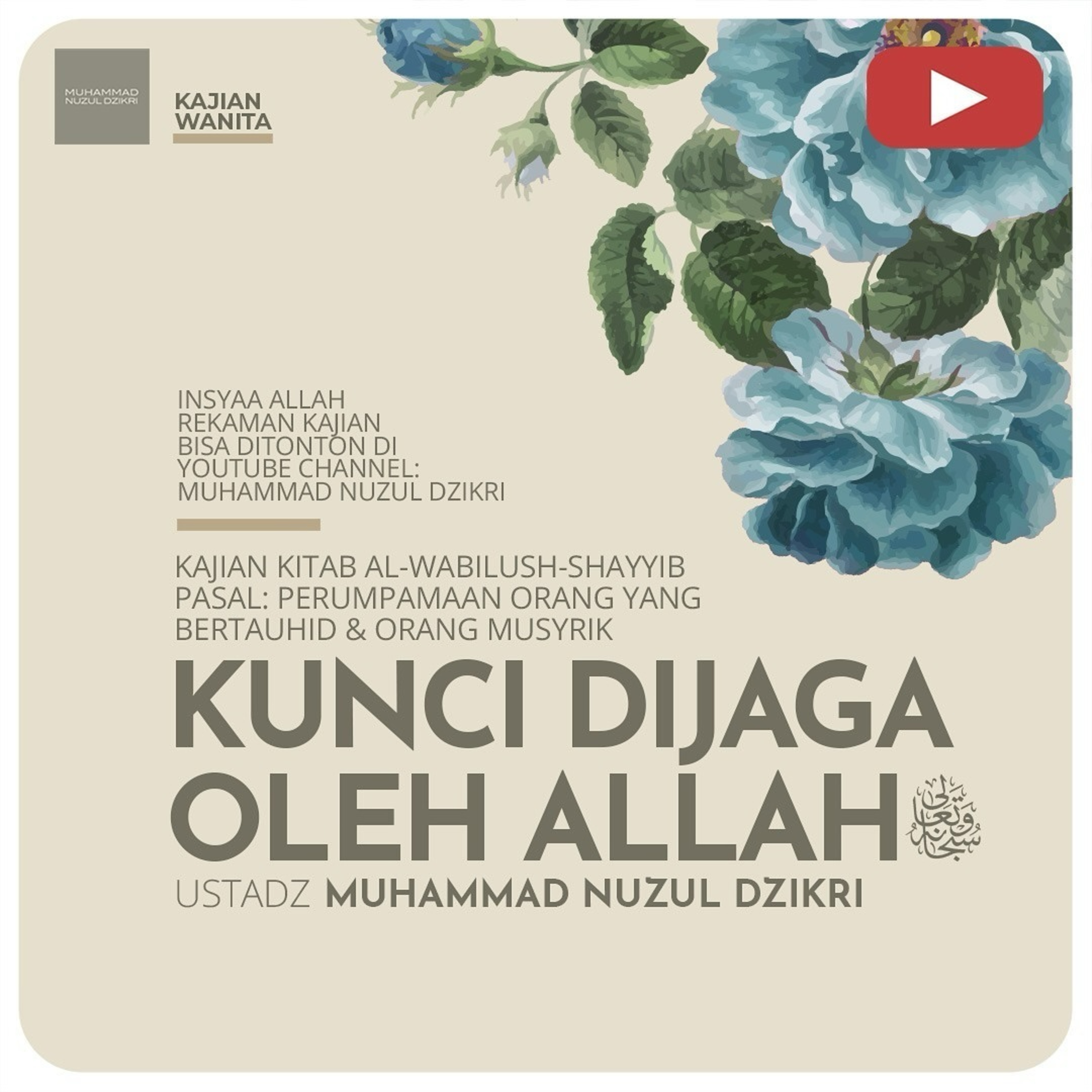 Kajian Wanita 161. "KUNCI DIJAGA OLEH ALLAH ﷻ " | Kitab Al-Wabilush Shayyib