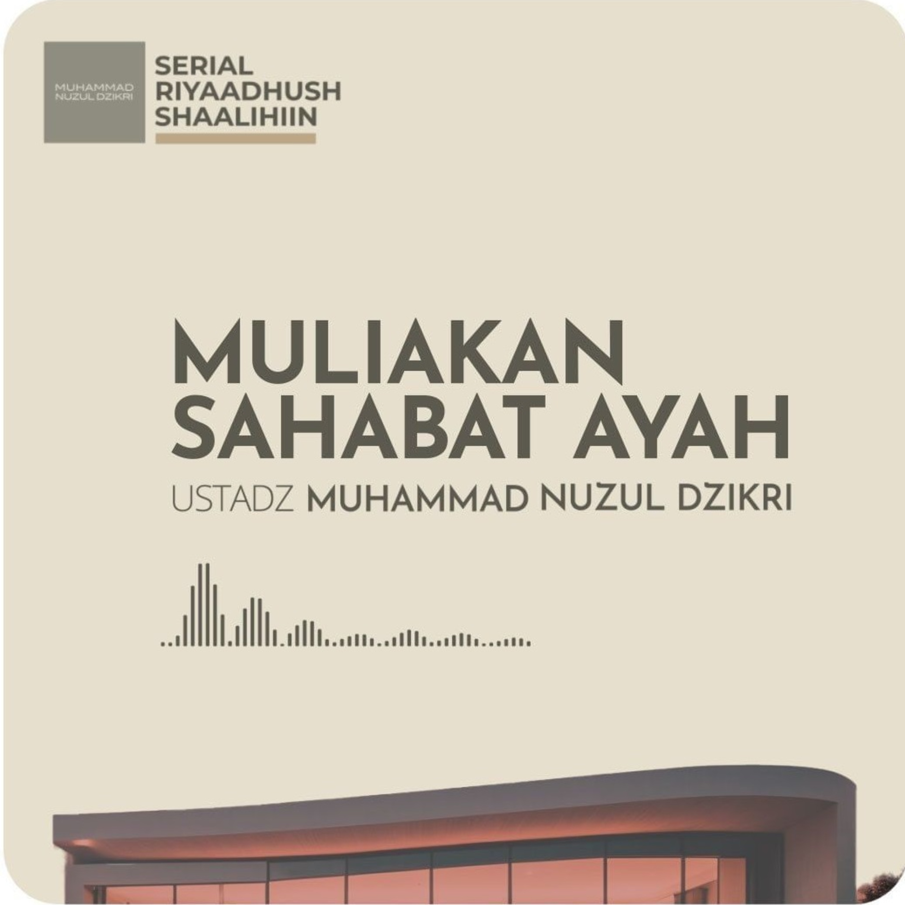 MULIAKAN SAHABAT AYAH