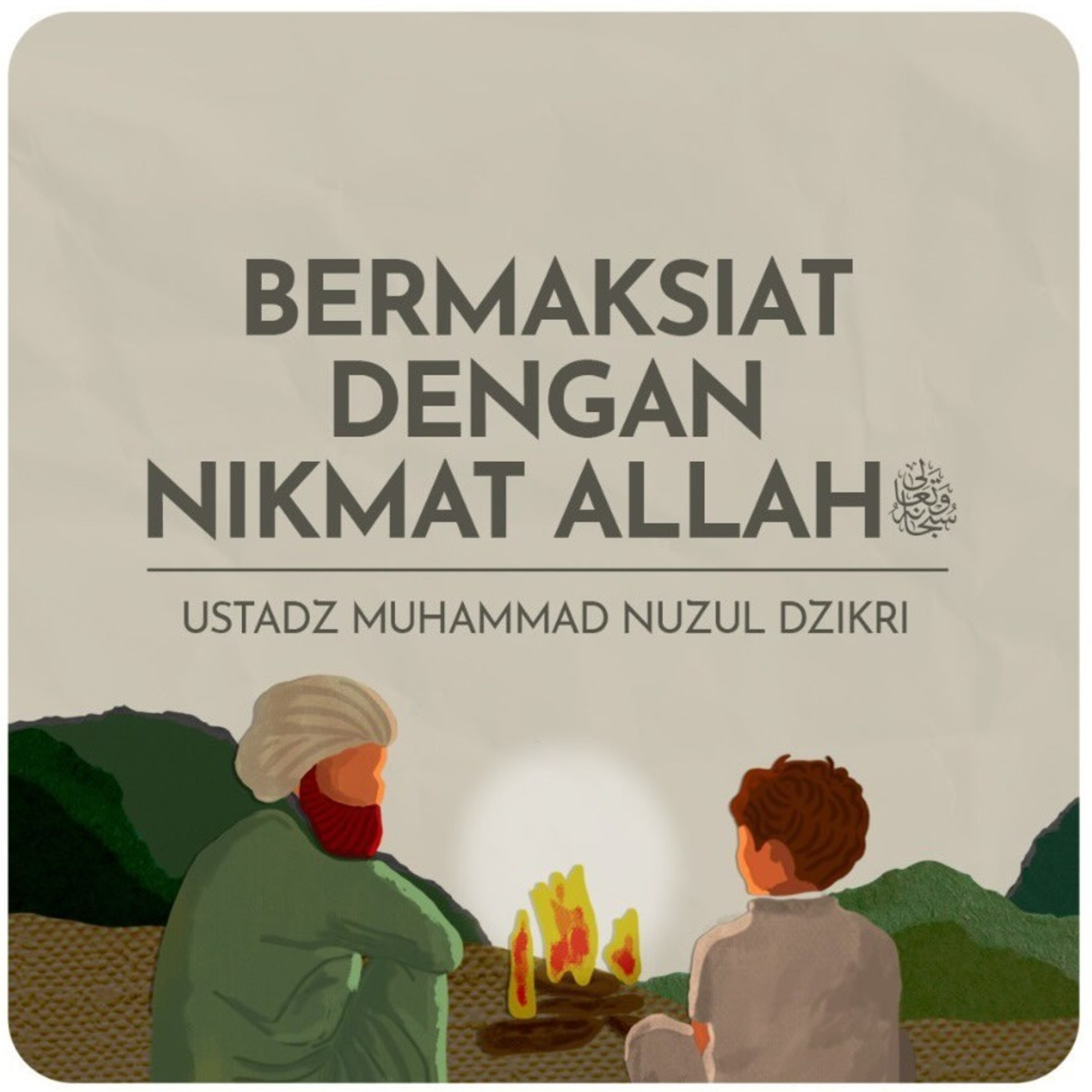 BERMAKSIAT DENGAN NIKMAT ALLAH