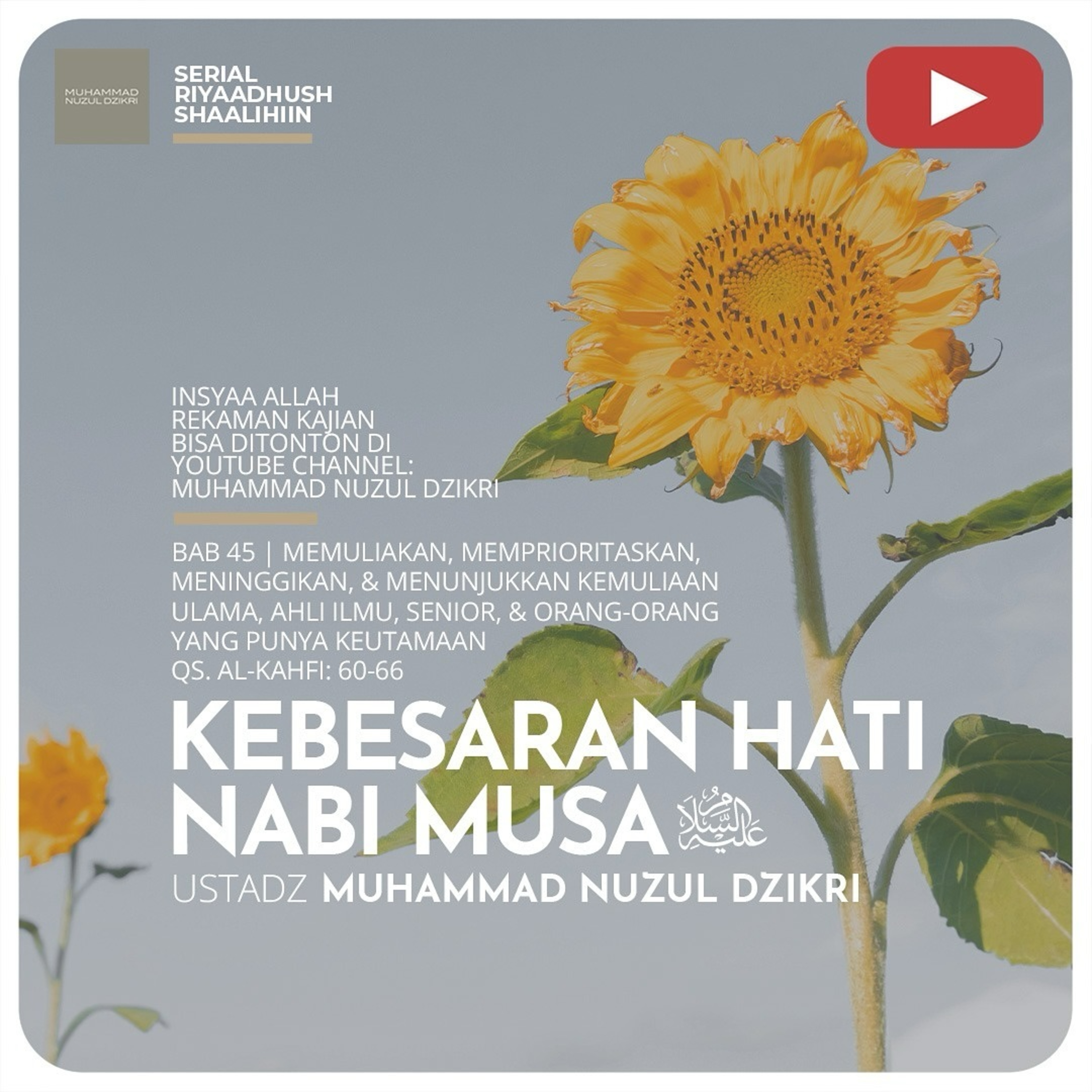Riyaadhush Shaalihiin 1303. "KEBESARAN HATI NABI MUSA -alaihissalam- "