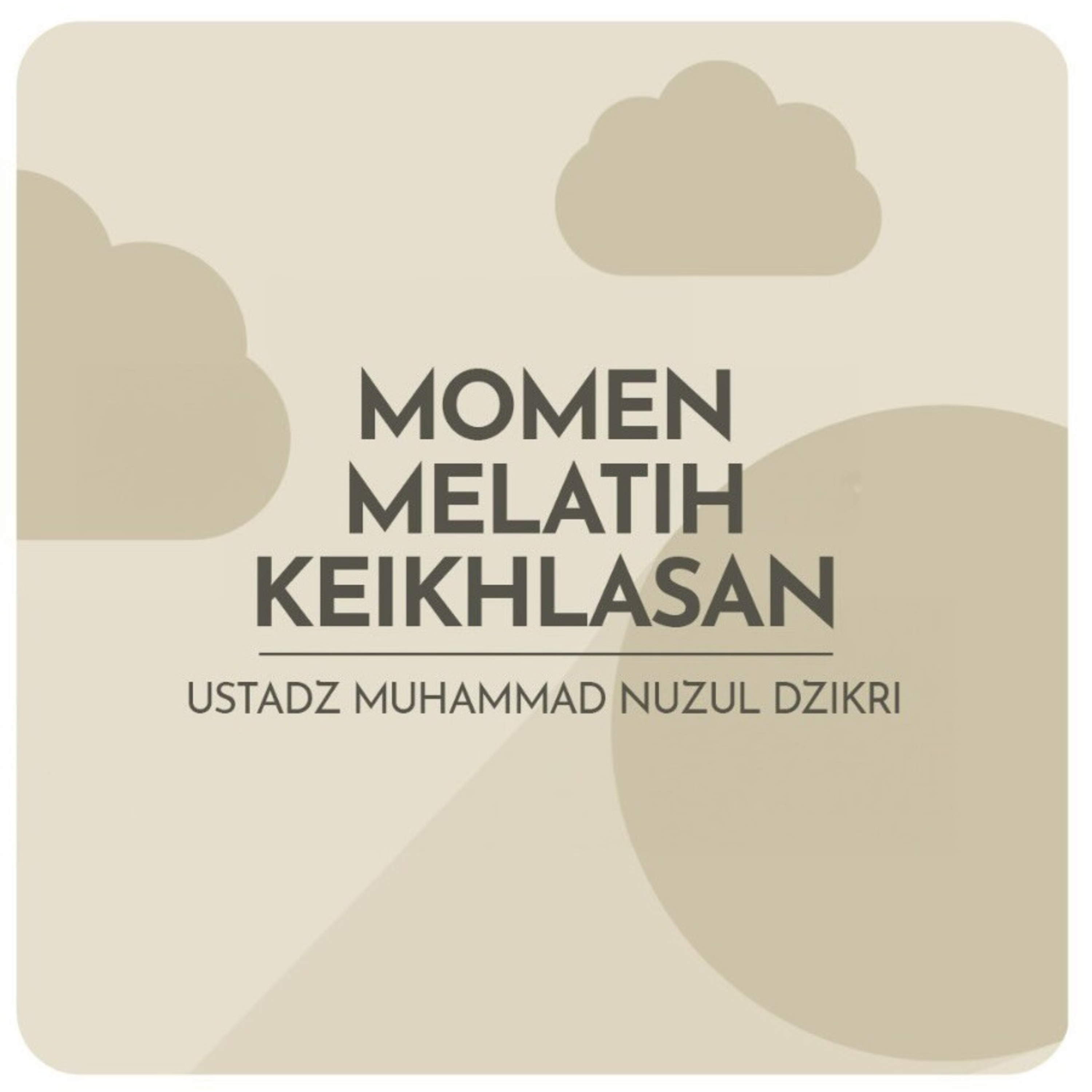 MOMEN MELATIH KEIKHLASAN