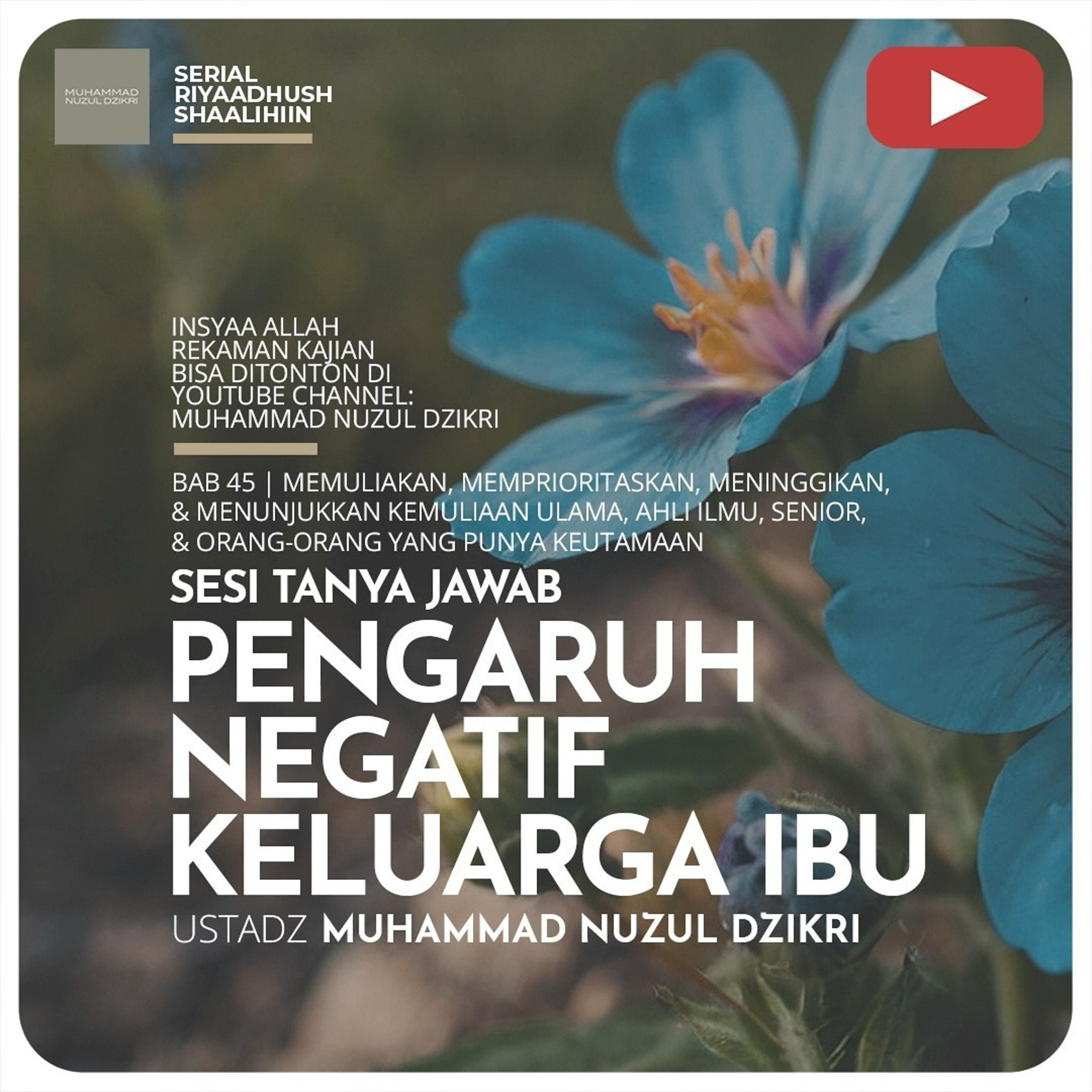 Riyaadhush Shaalihiin 1333. "PENGARUH NEGATIF KELUARGA IBU"