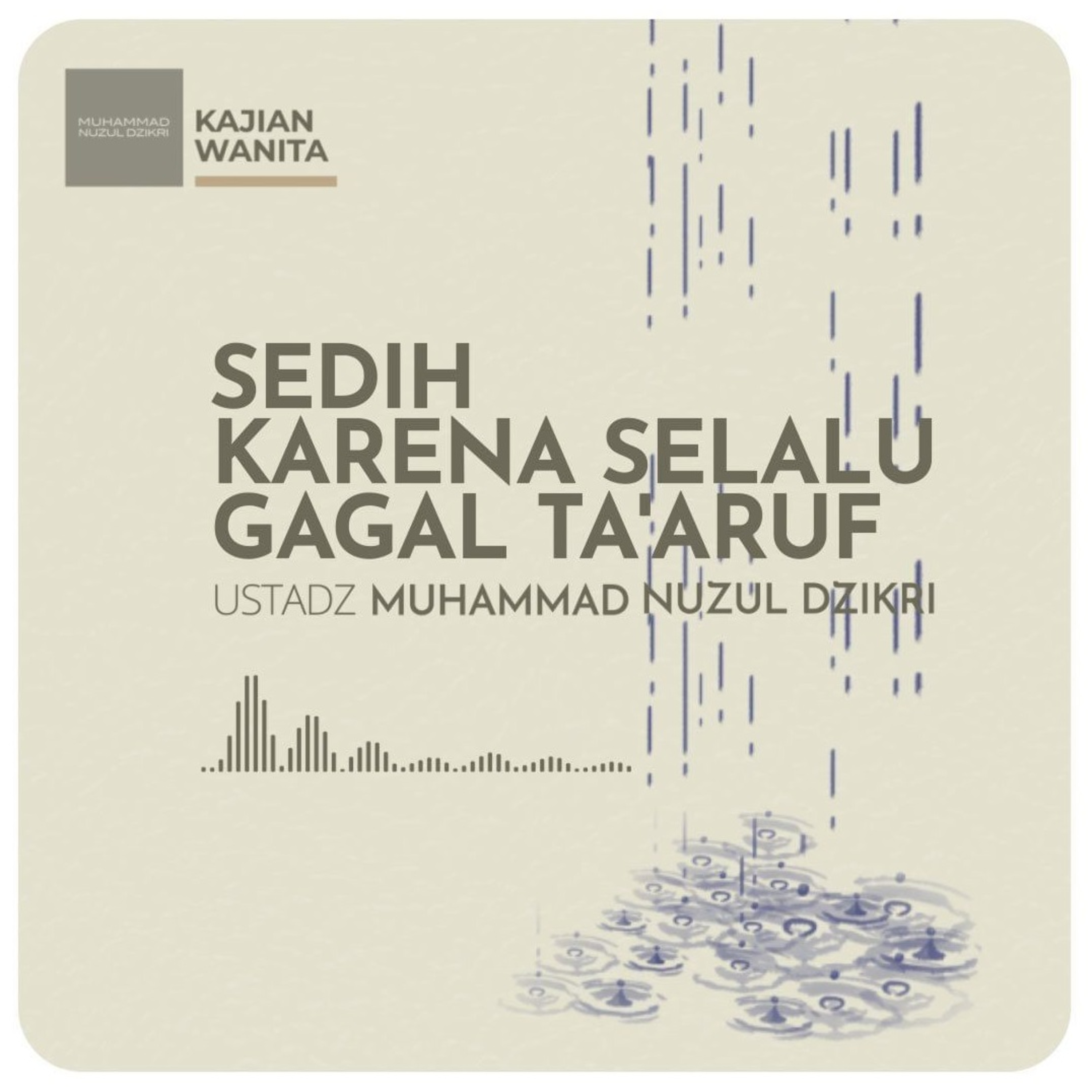 SEDIH KARENA SELALU GAGAL TA’ARUF