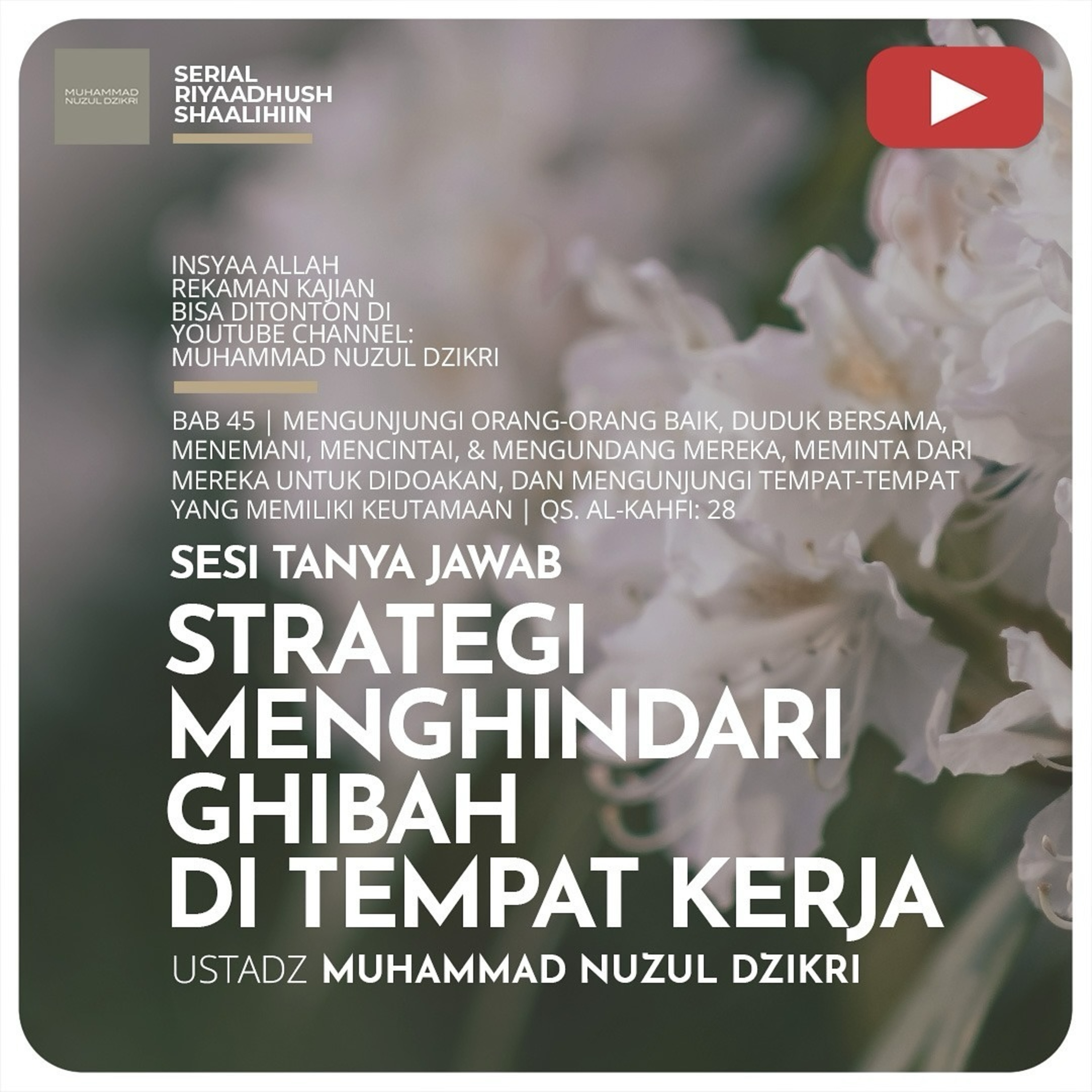 Riyaadhush Shaalihiin 1340. "STRATEGI MENGHINDARI GHIBAH DI TEMPAT KERJA"