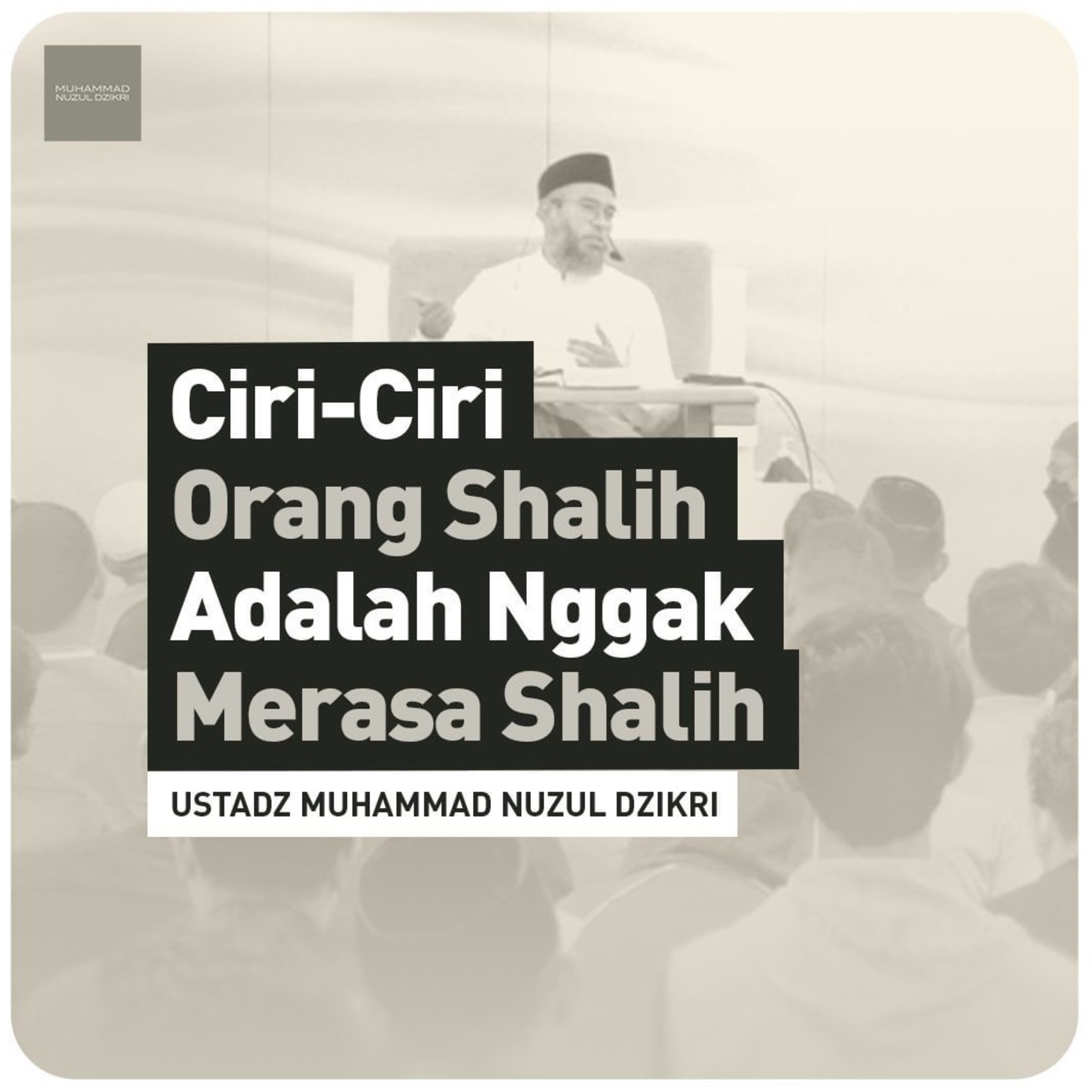 CIRI-CIRI ORANG SHALIH ADALAH NGGAK MERASA SHALIH