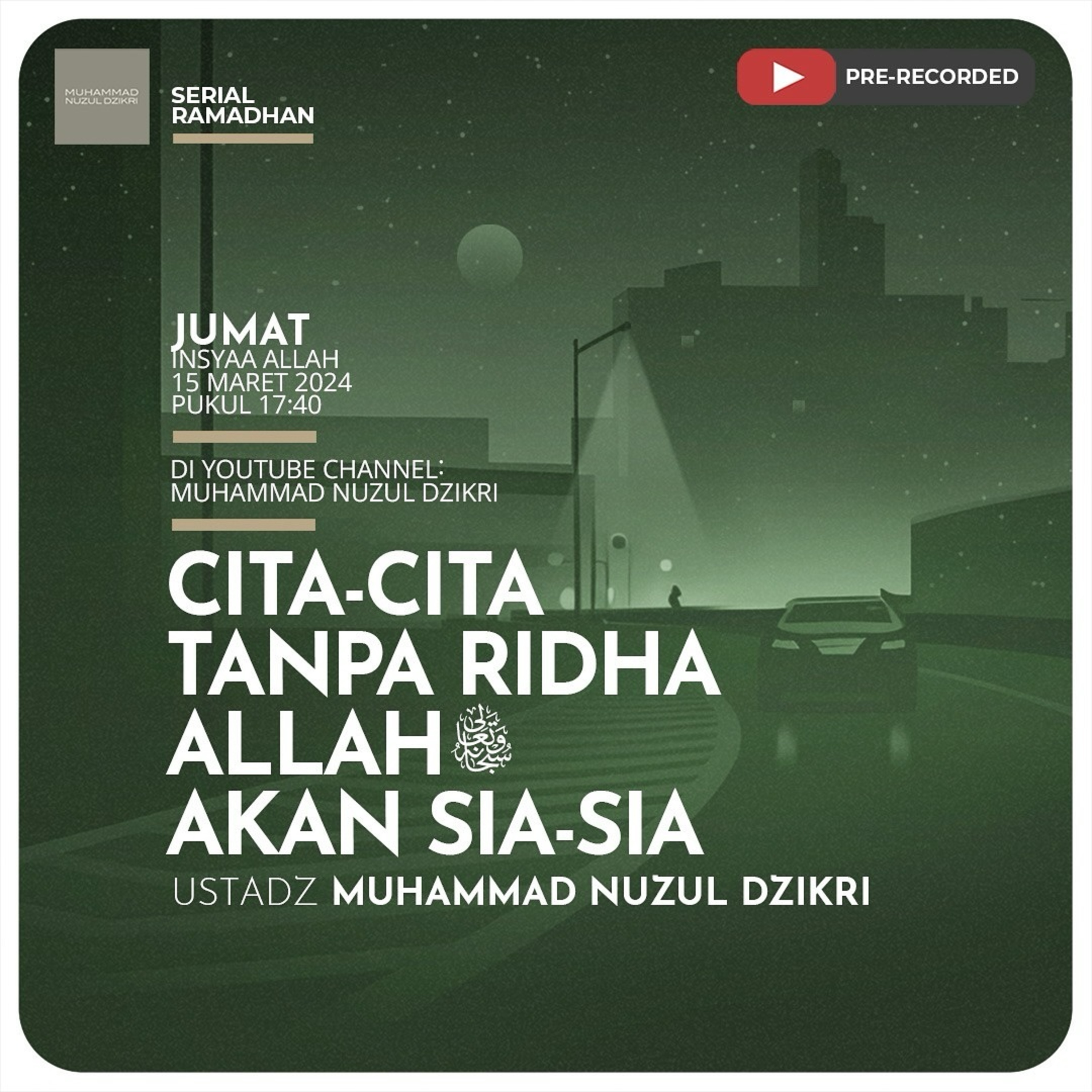 04. CITA-CITA TANPA RIDHA ALLAH AKAN SIA-SIA | Serial Ramadhan