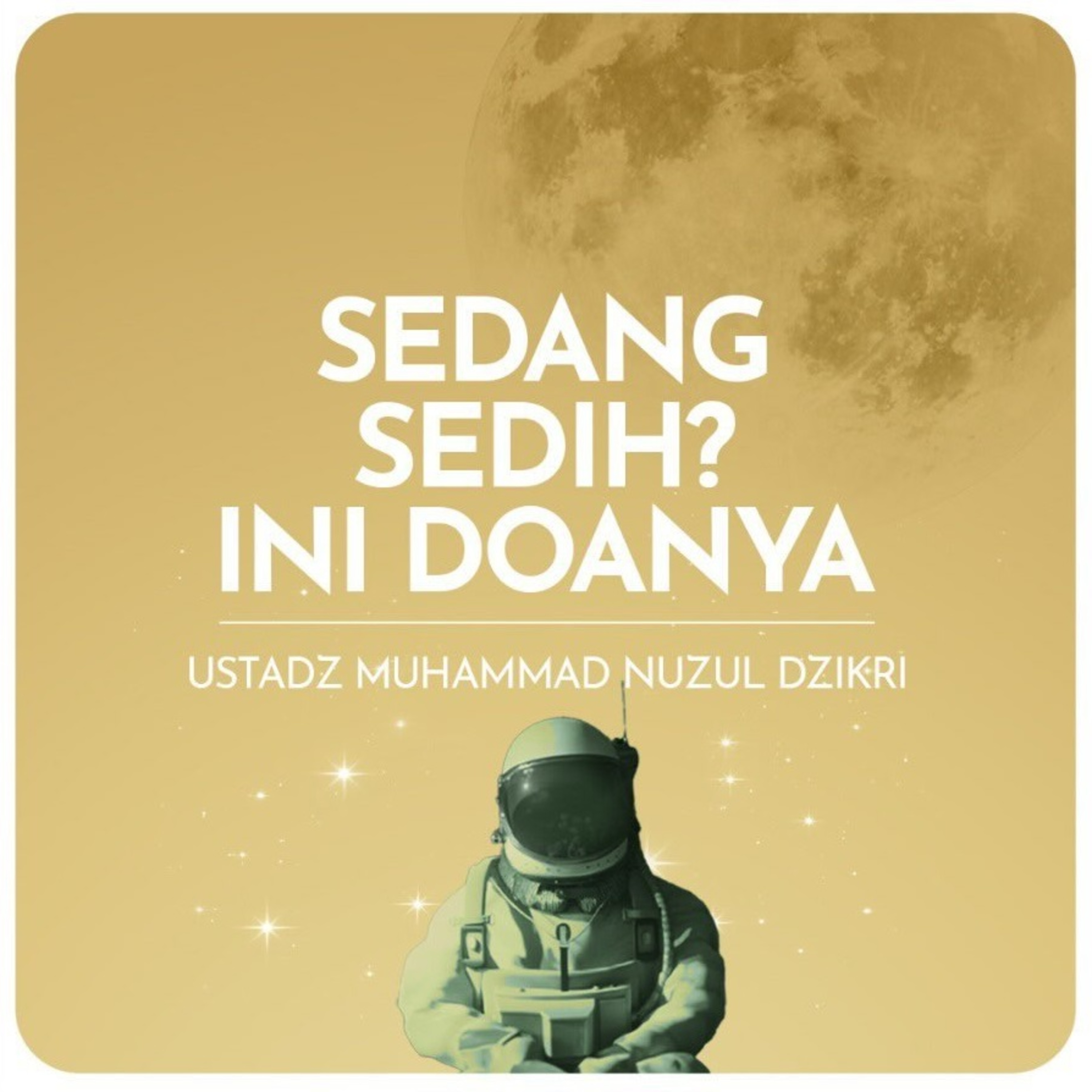 SEDANG SEDIH? INI DOANYA