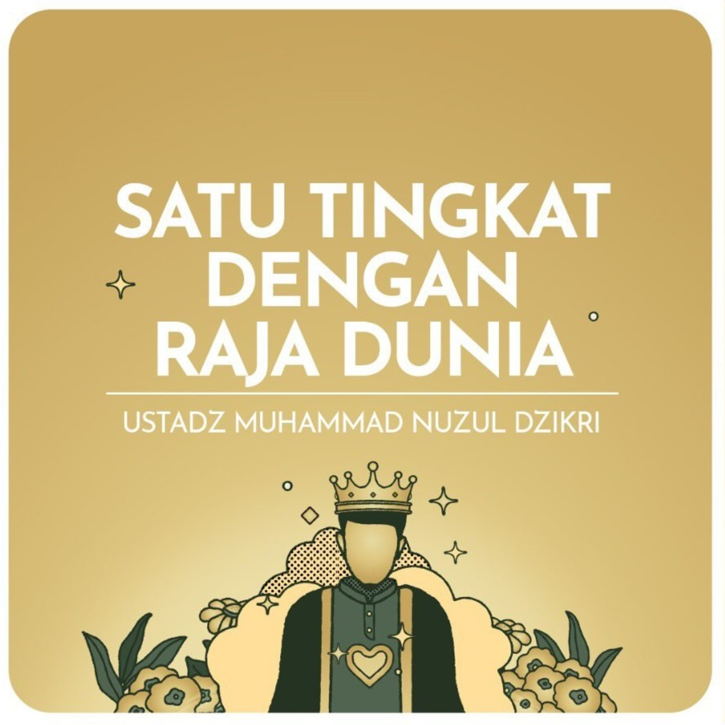 SATU TINGKAT DENGAN RAJA DUNIA