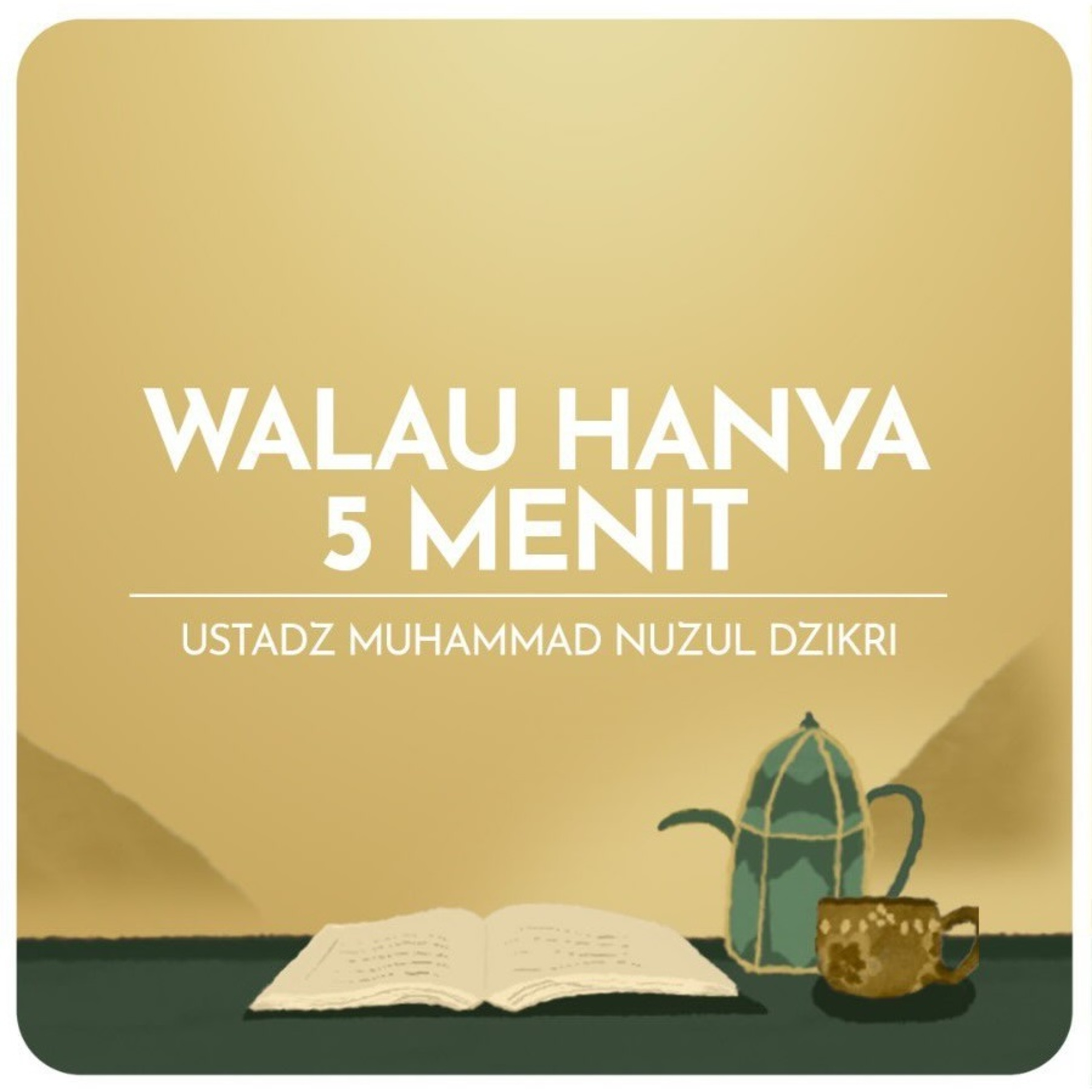 WALAU HANYA 5 MENIT