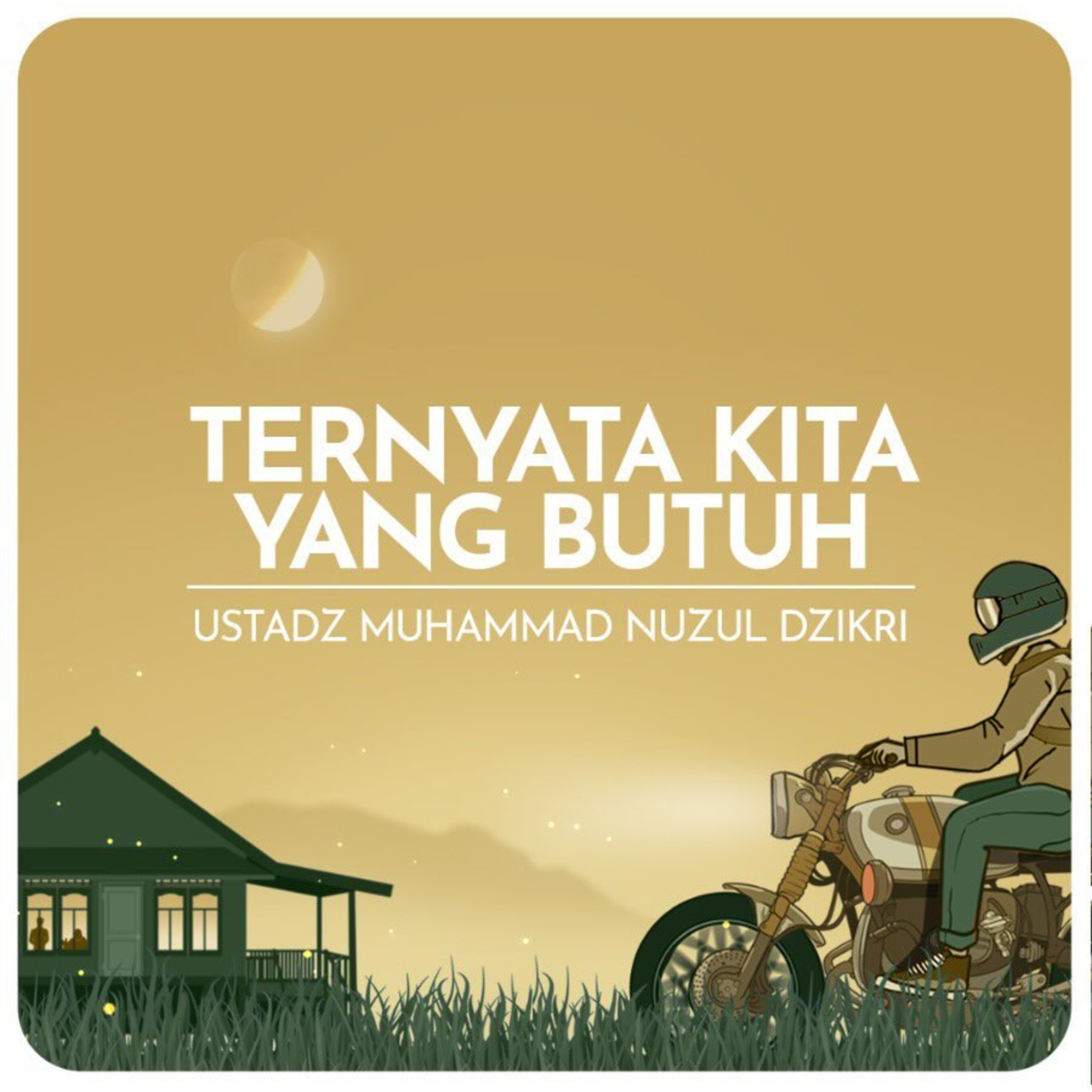 TERNYATA KITA YANG BUTUH