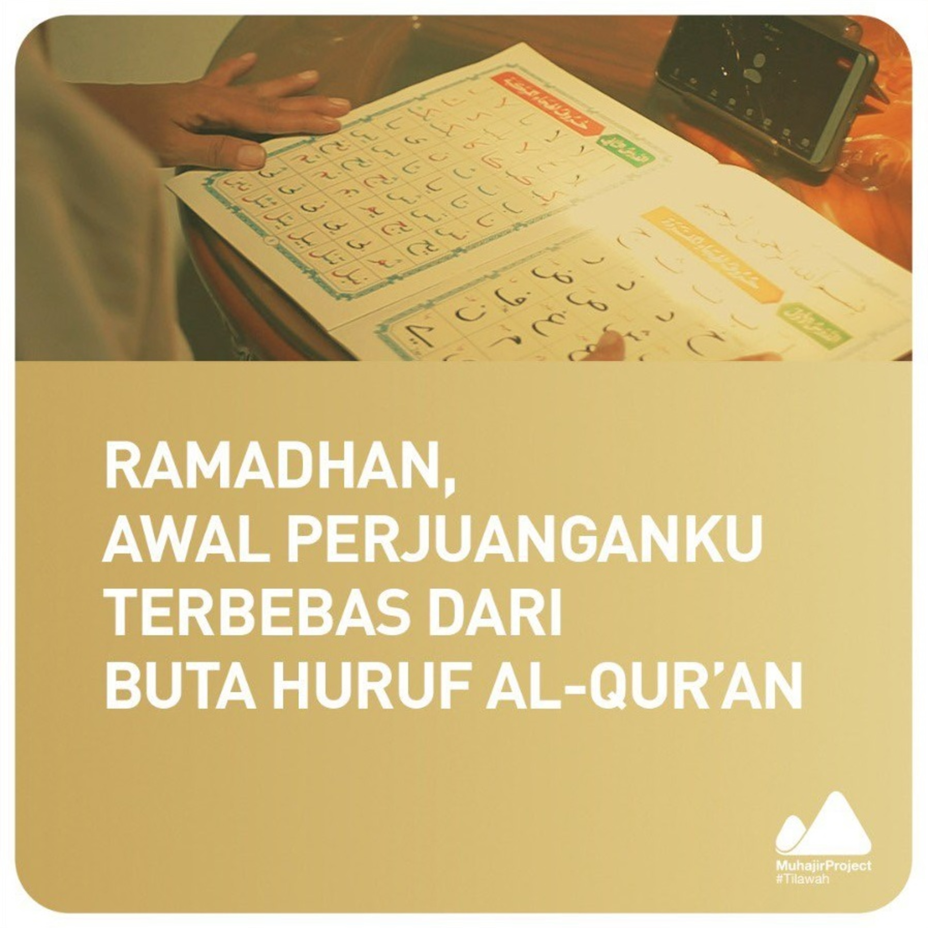 Ramadhan, Awal Perjuanganku Terbebas dari Buta Huruf Al-Qur'an