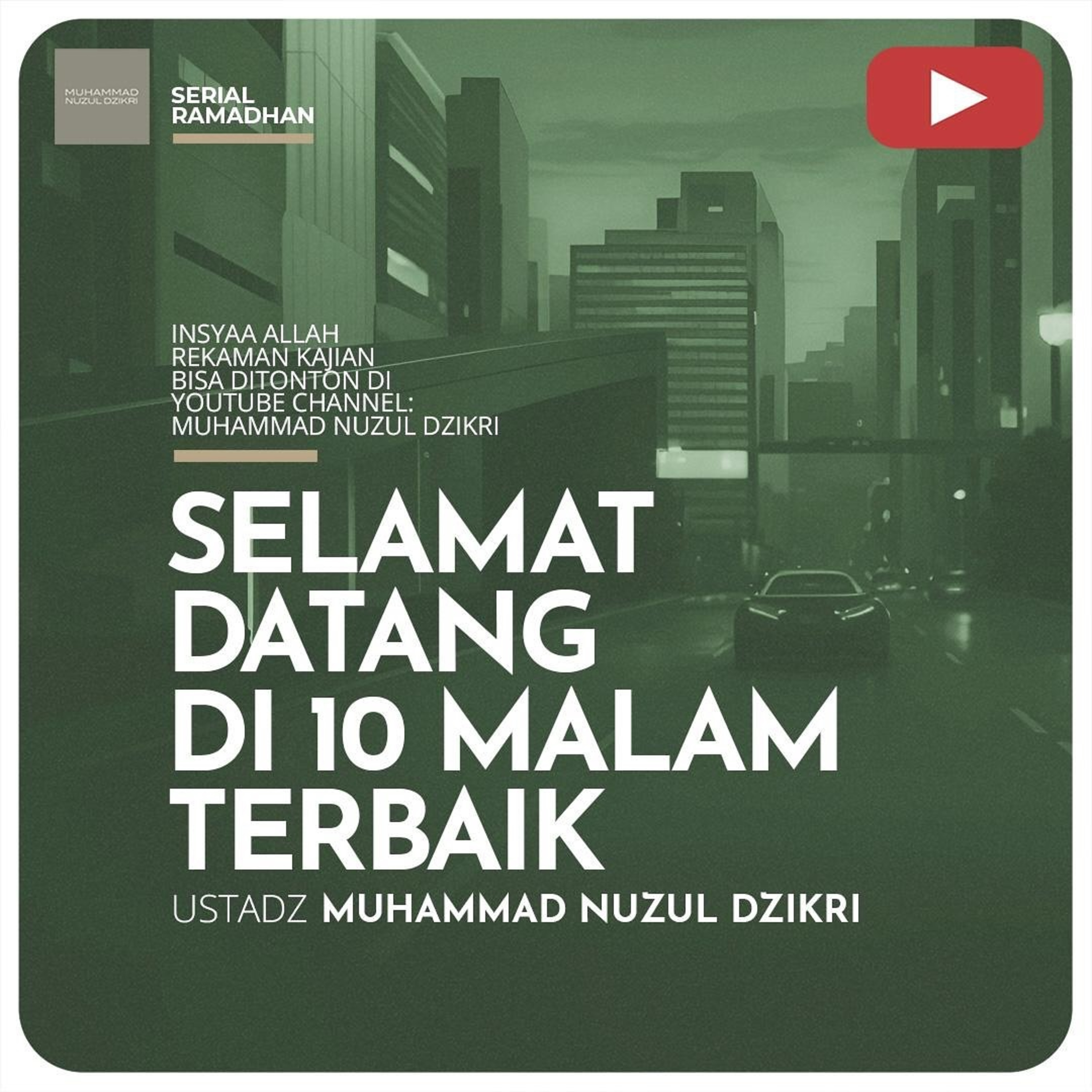 20. SELAMAT DATANG DI 10 MALAM TERBAIK | Serial Ramadhan