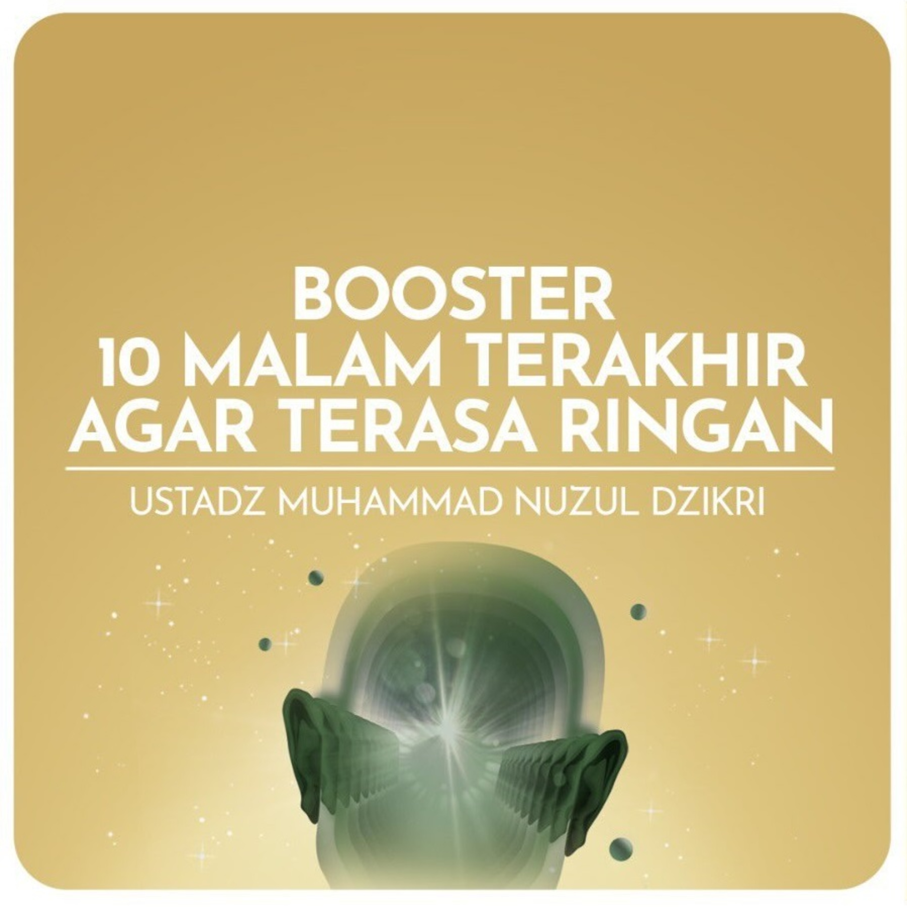 BOOSTER 10 MALAM TERAKHIR AGAR TERASA RINGAN