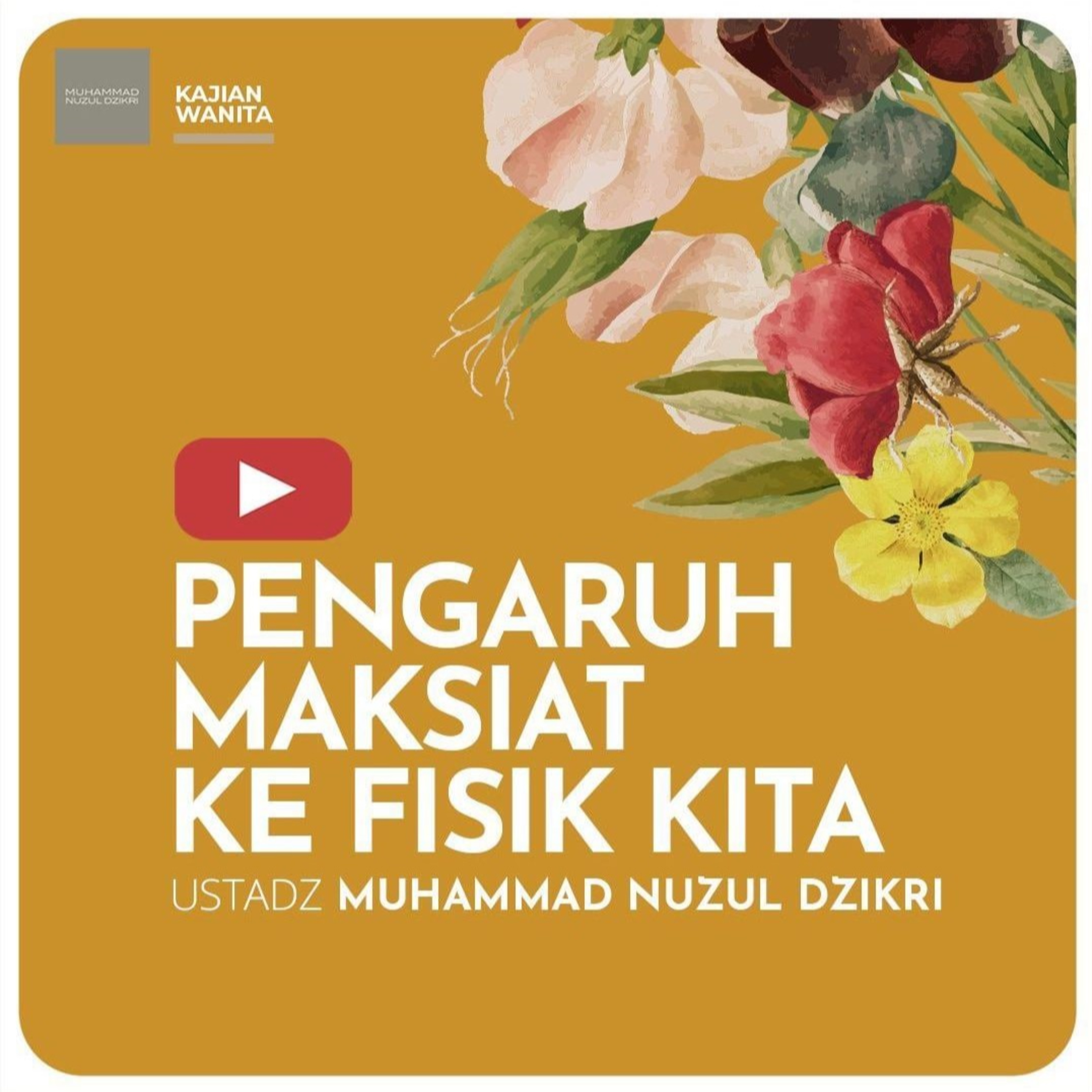 Kajian Wanita 182. "PENGARUH MAKSIAT KE FISIK KITA" | Kitab Wabilush Shayyib