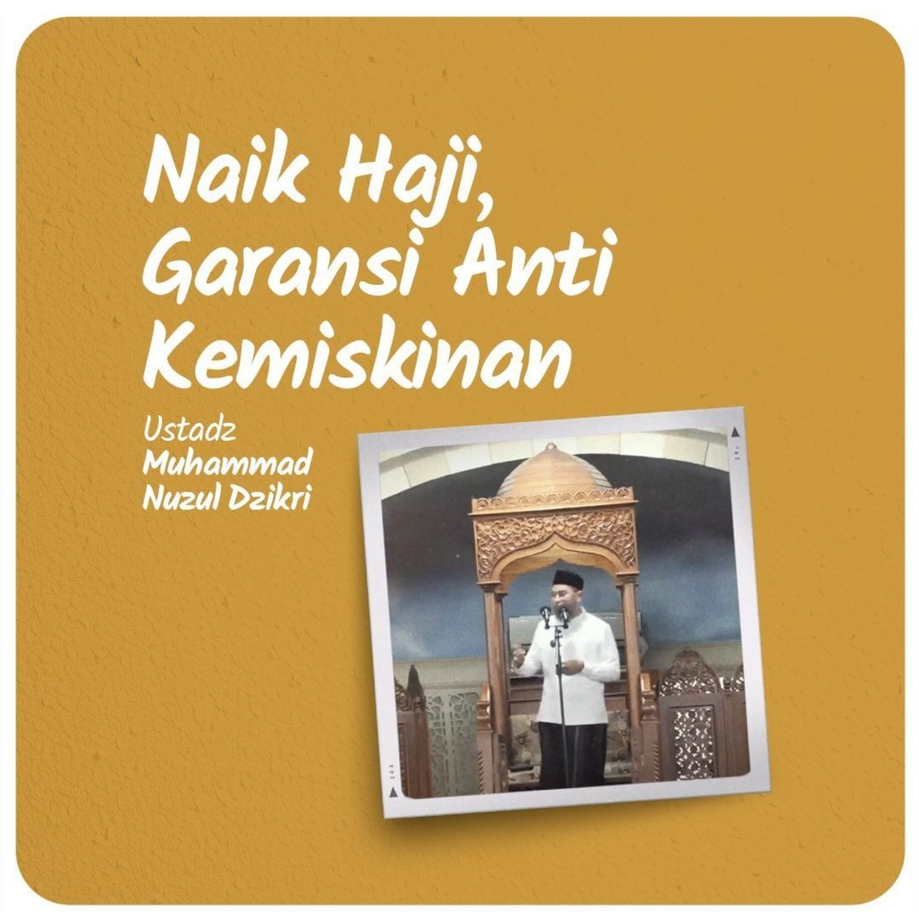 NAIK HAJI, GARANSI ANTI KEMISKINAN