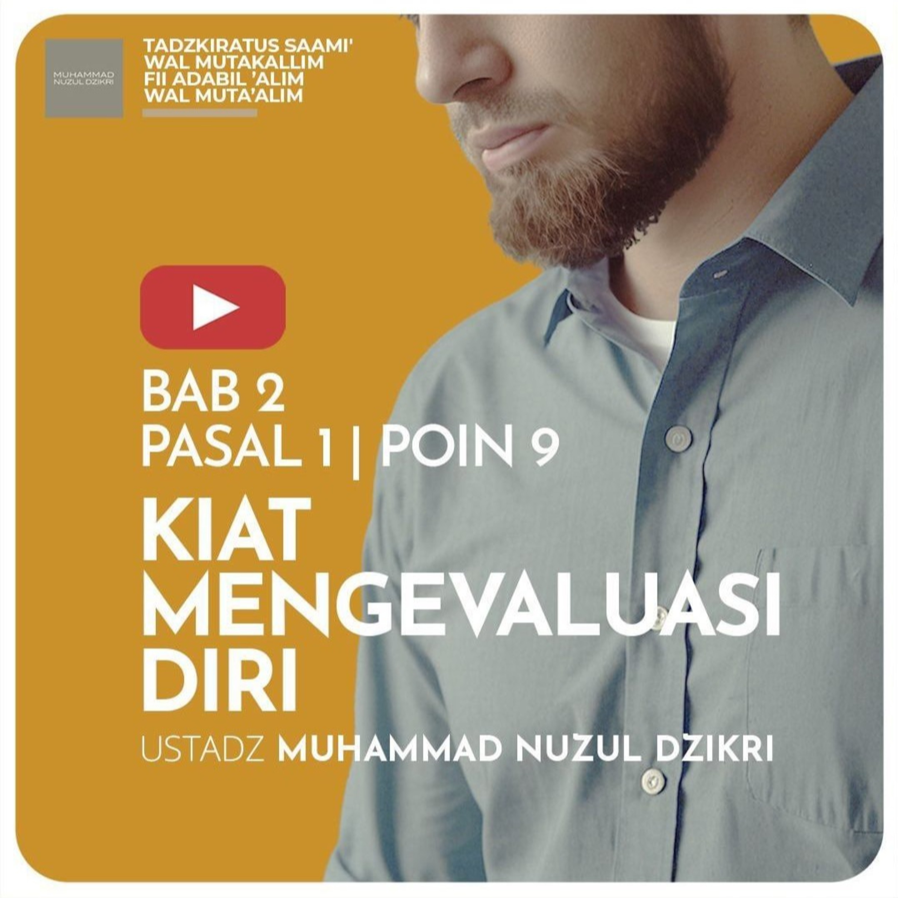 175. KIAT MENGEVALUASI DIRI | Tadzkiratus saami' wal mutakallim fii adabil 'alim wal muta'alim