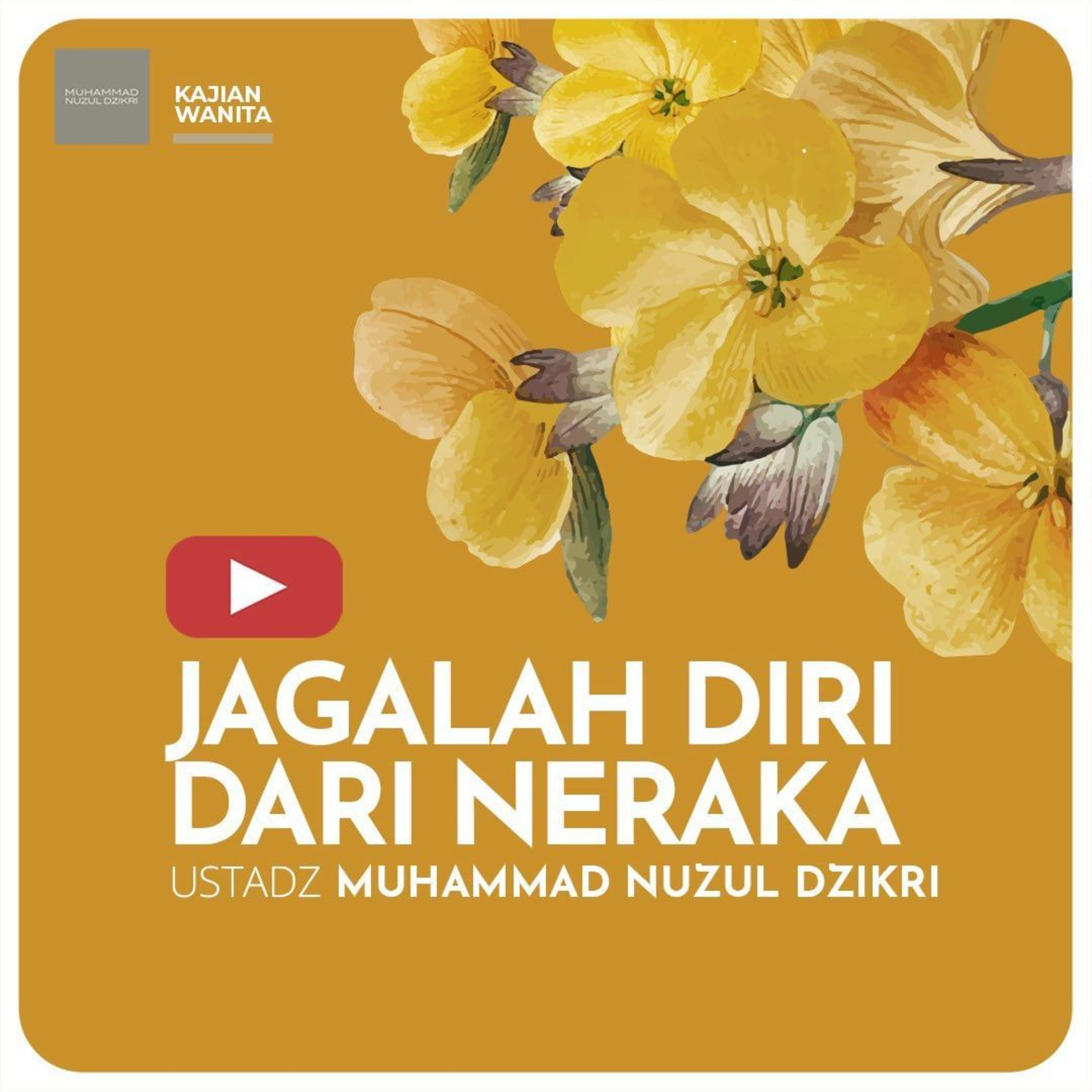 Kajian Wanita 190. "JAGALAH DIRI DARI NERAKA" | Kitab Al-Wabilush Shayyib