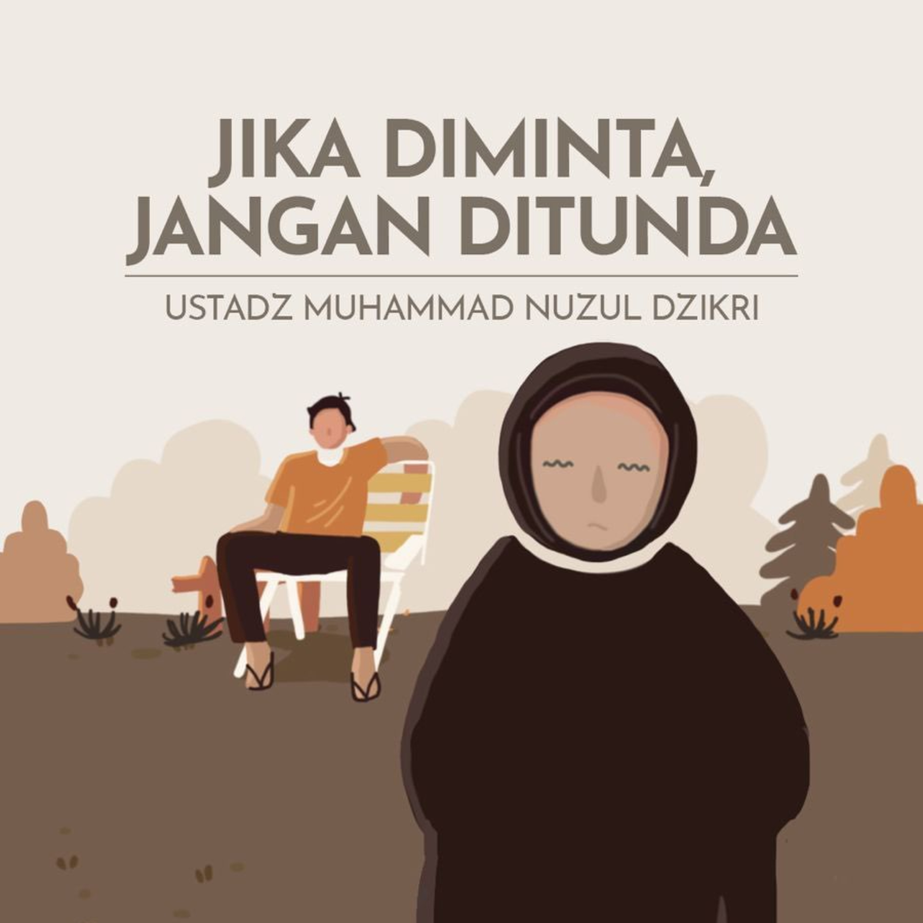 JIKA DIMINTA, JANGAN DITUNDA