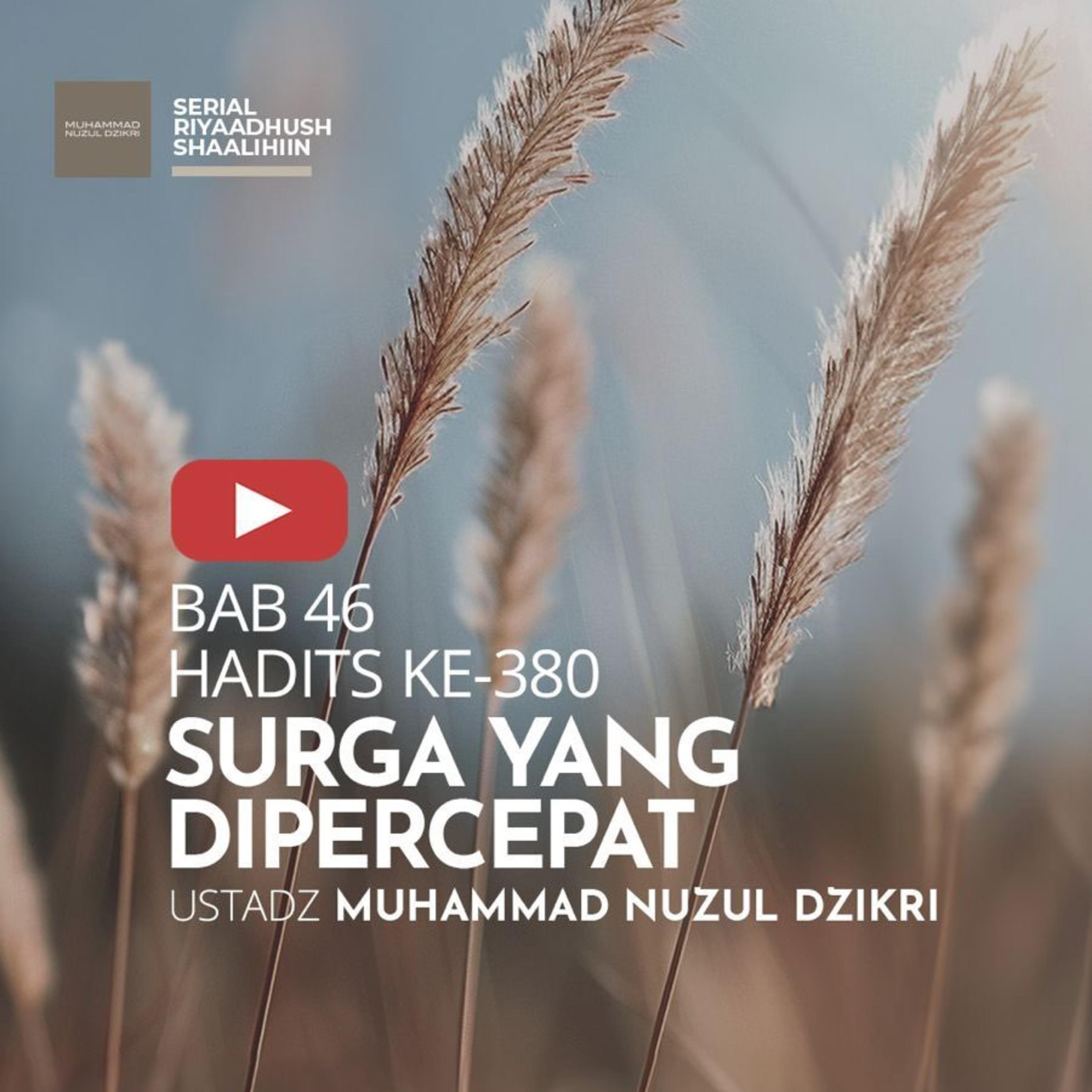 Riyaadhush Shaalihiin 1515. "SURGA YANG DIPERCEPAT"