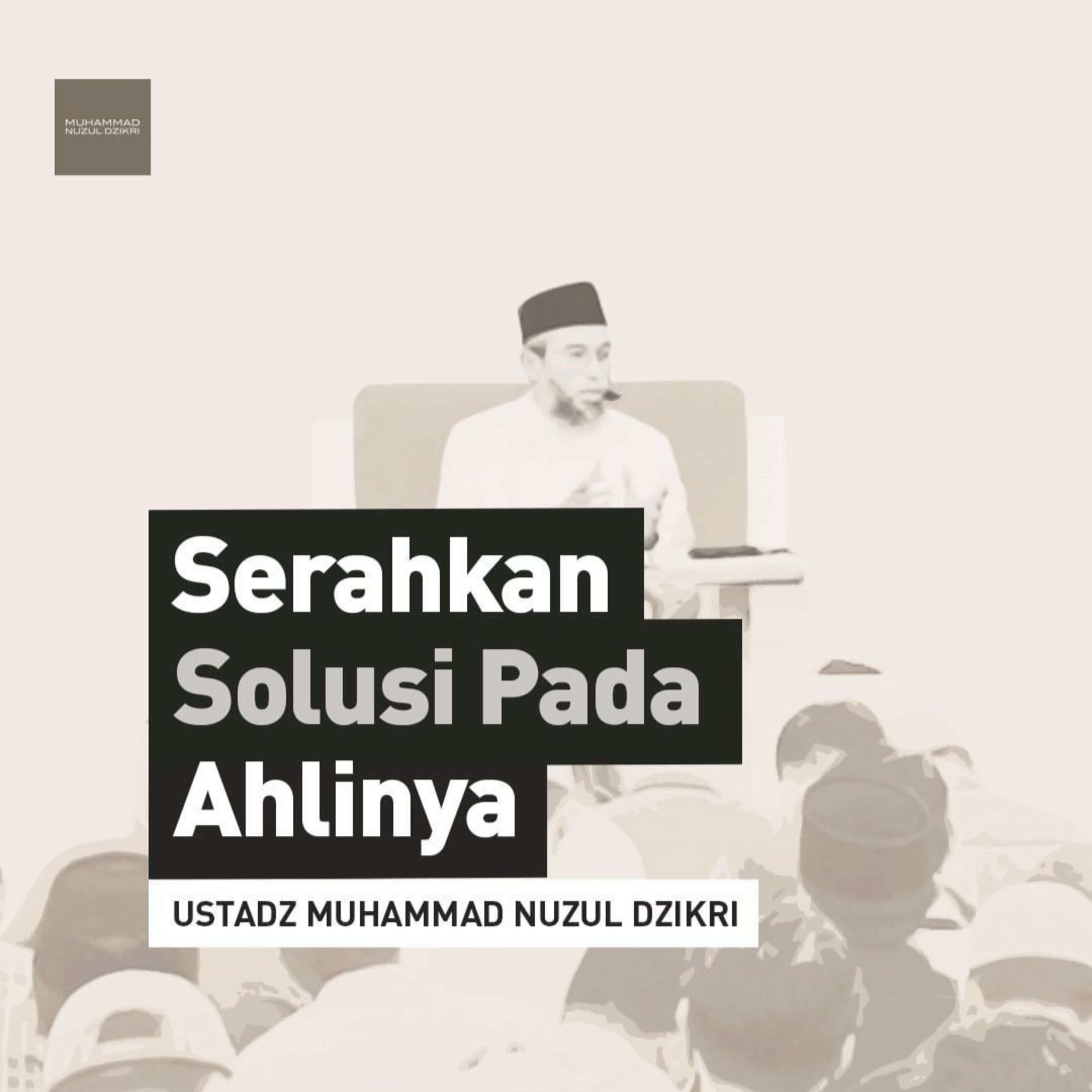 SERAHKAN SOLUSI PADA AHLINYA