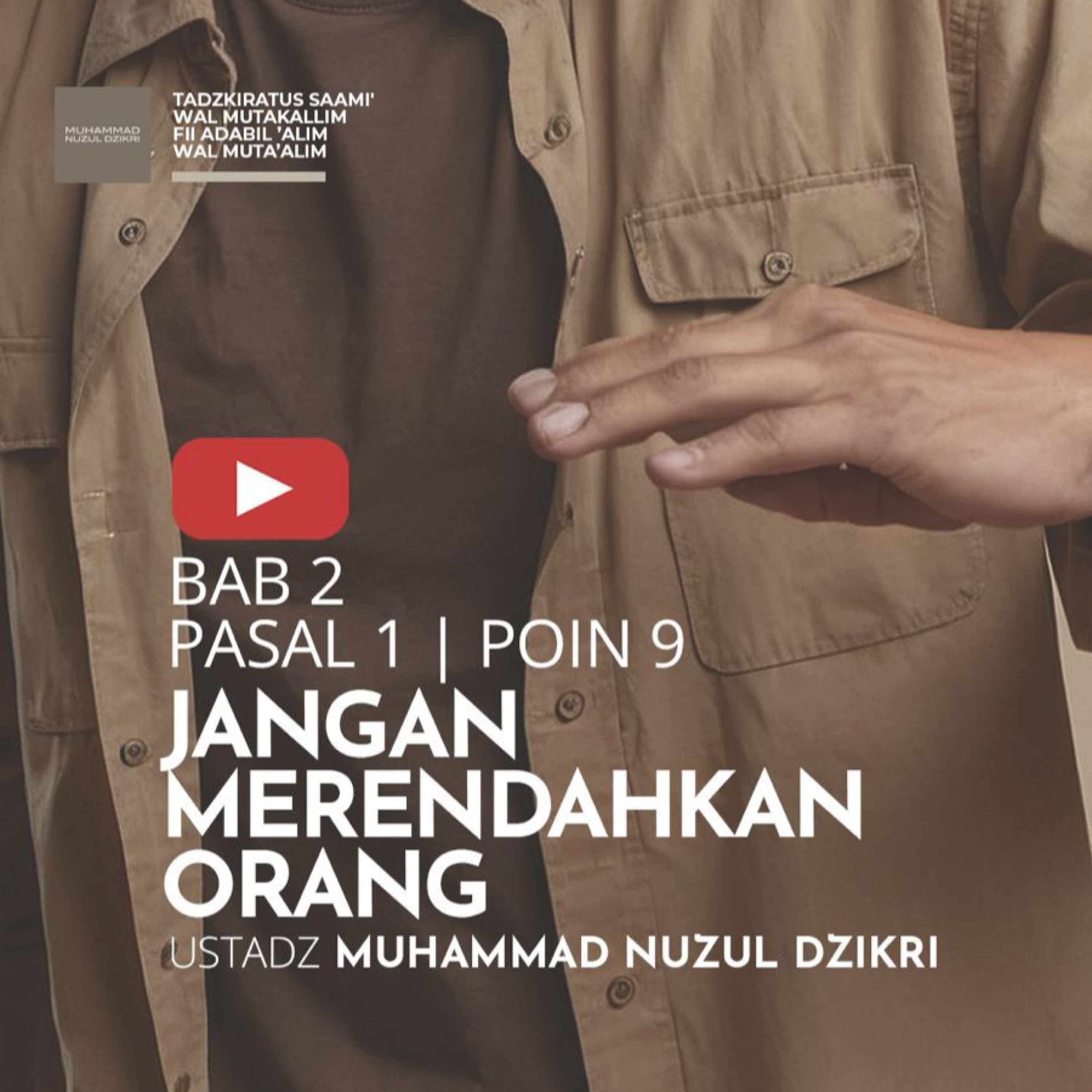194. JANGAN MERENDAHKAN ORANG | Tadzkiratus saami' wal mutakallim fii adabil 'alim wal muta'alim